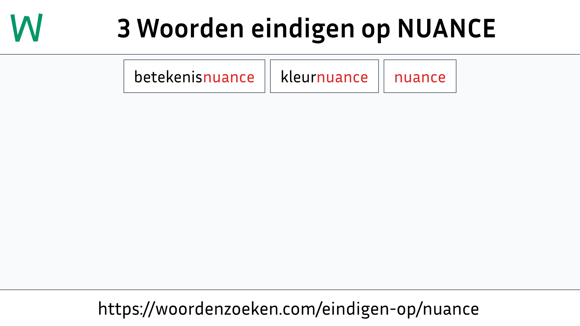 Woorden eindigen op NUANCE