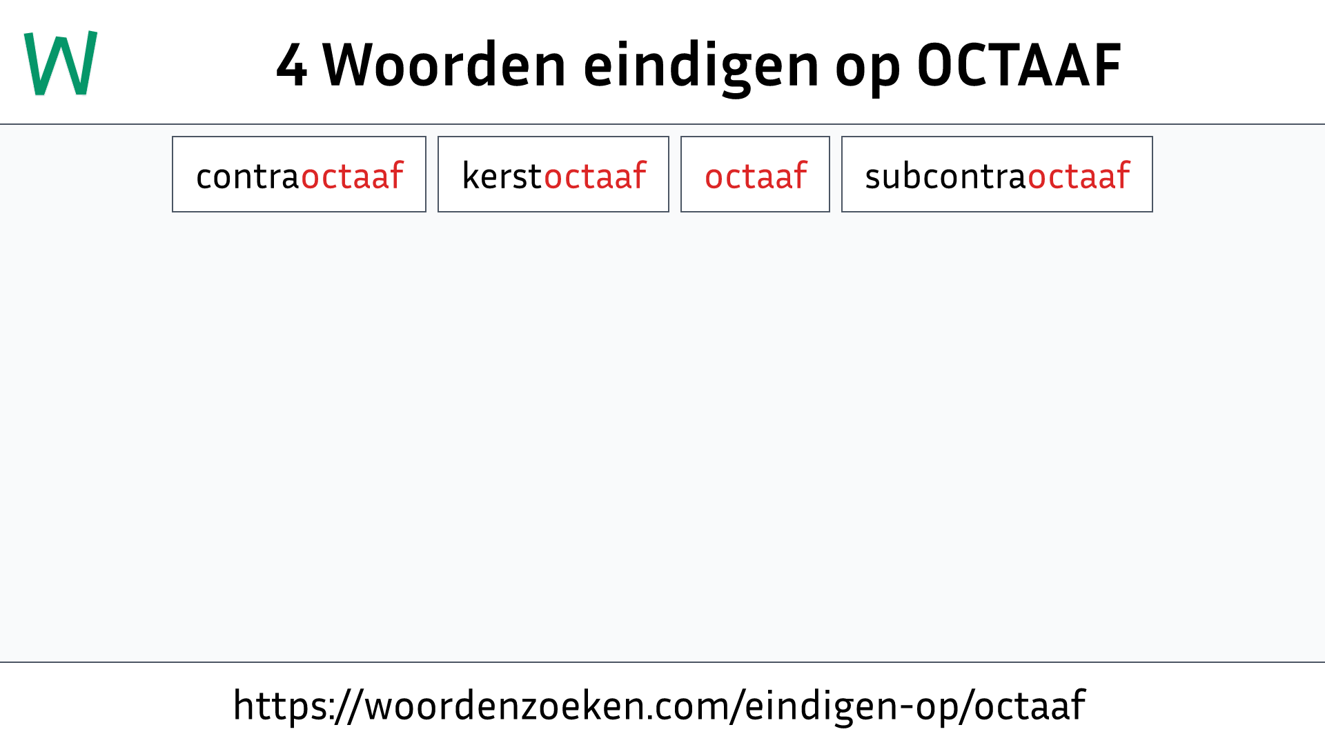 Woorden eindigen op OCTAAF