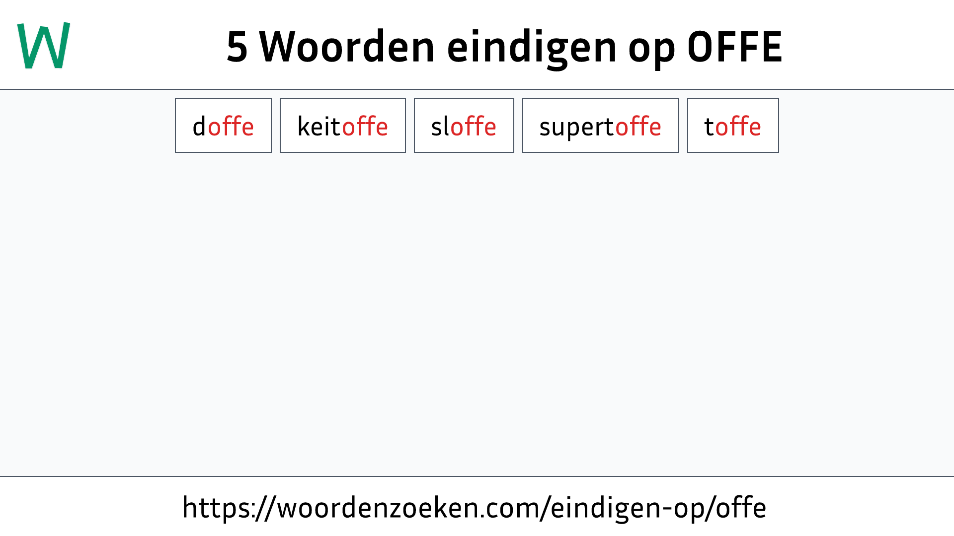 Woorden eindigen op OFFE