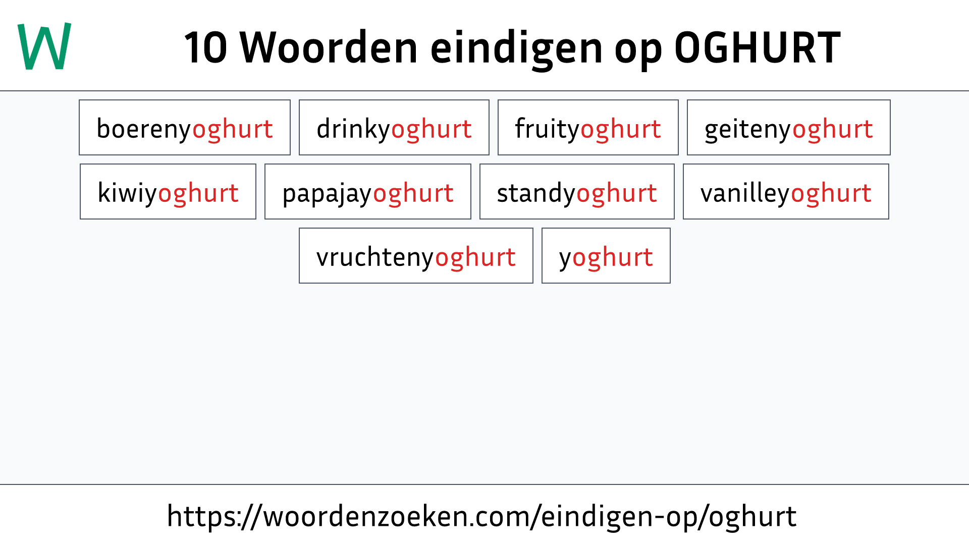 Woorden eindigen op OGHURT