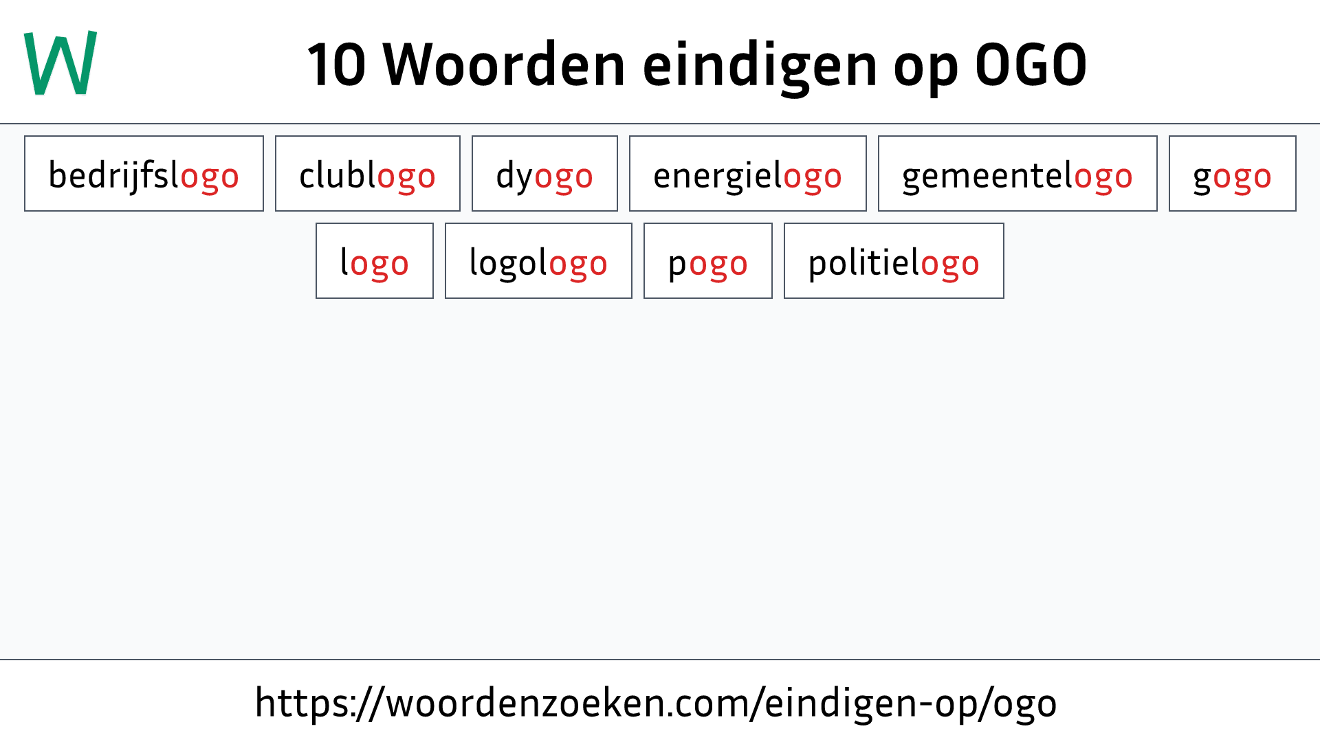 Woorden eindigen op OGO