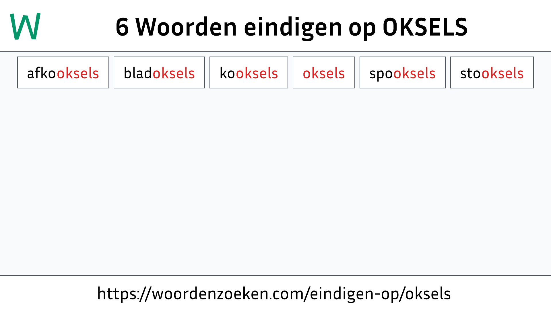 Woorden eindigen op OKSELS