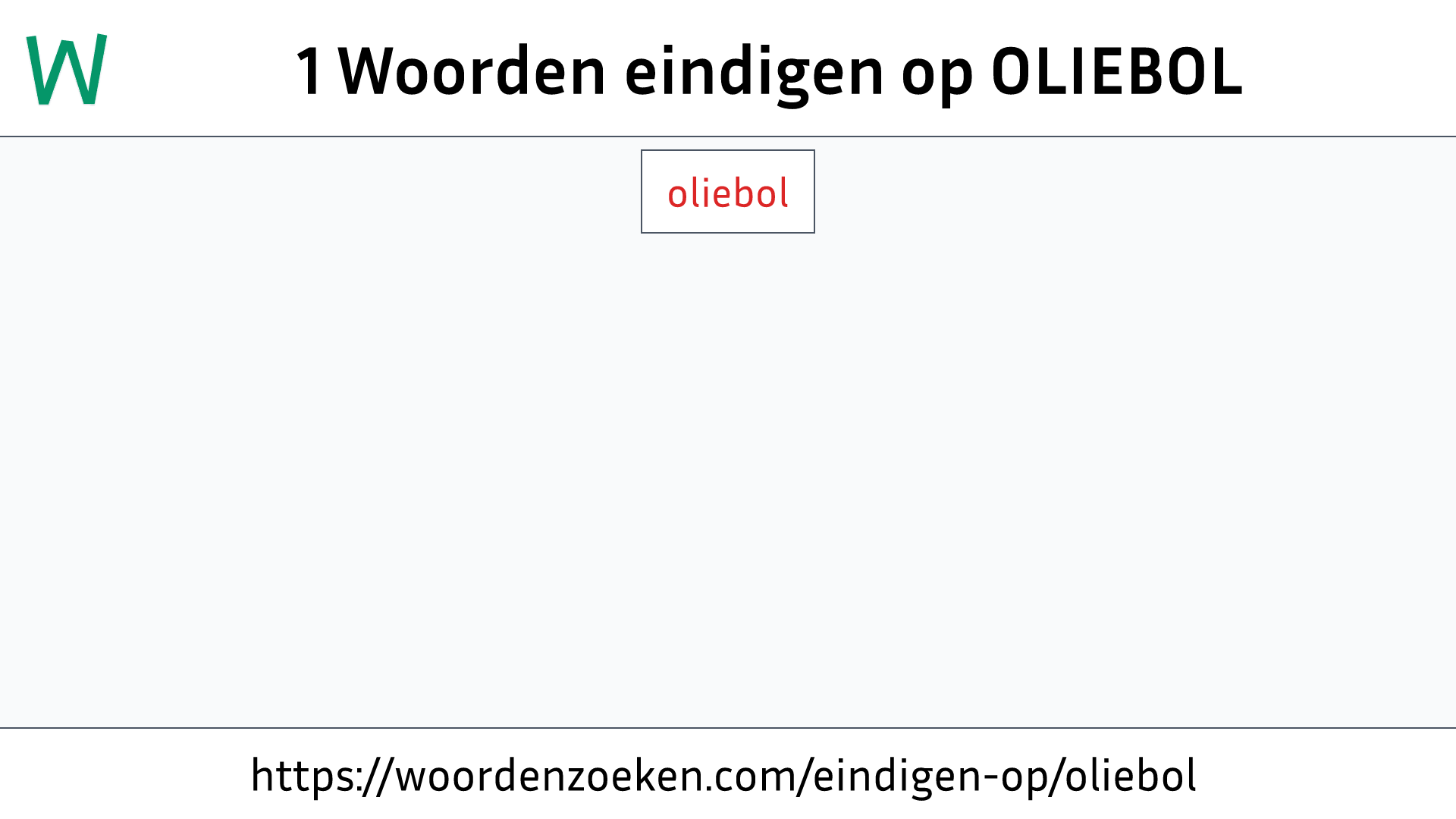 Woorden eindigen op OLIEBOL