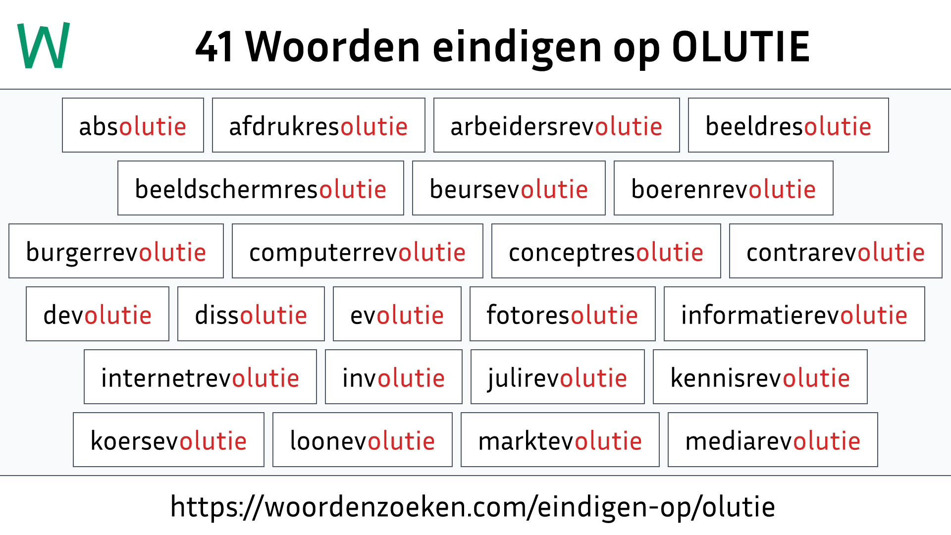 Woorden eindigen op OLUTIE