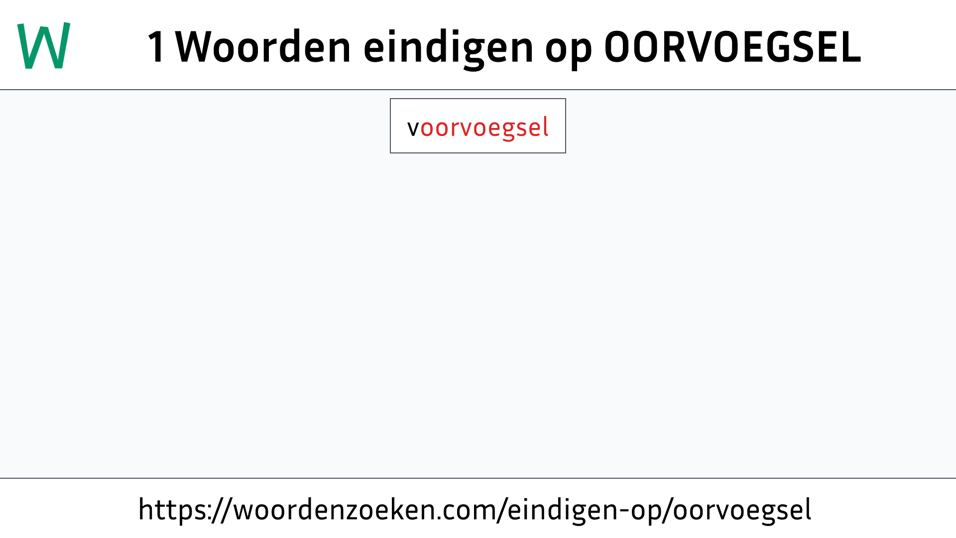 Woorden eindigen op OORVOEGSEL