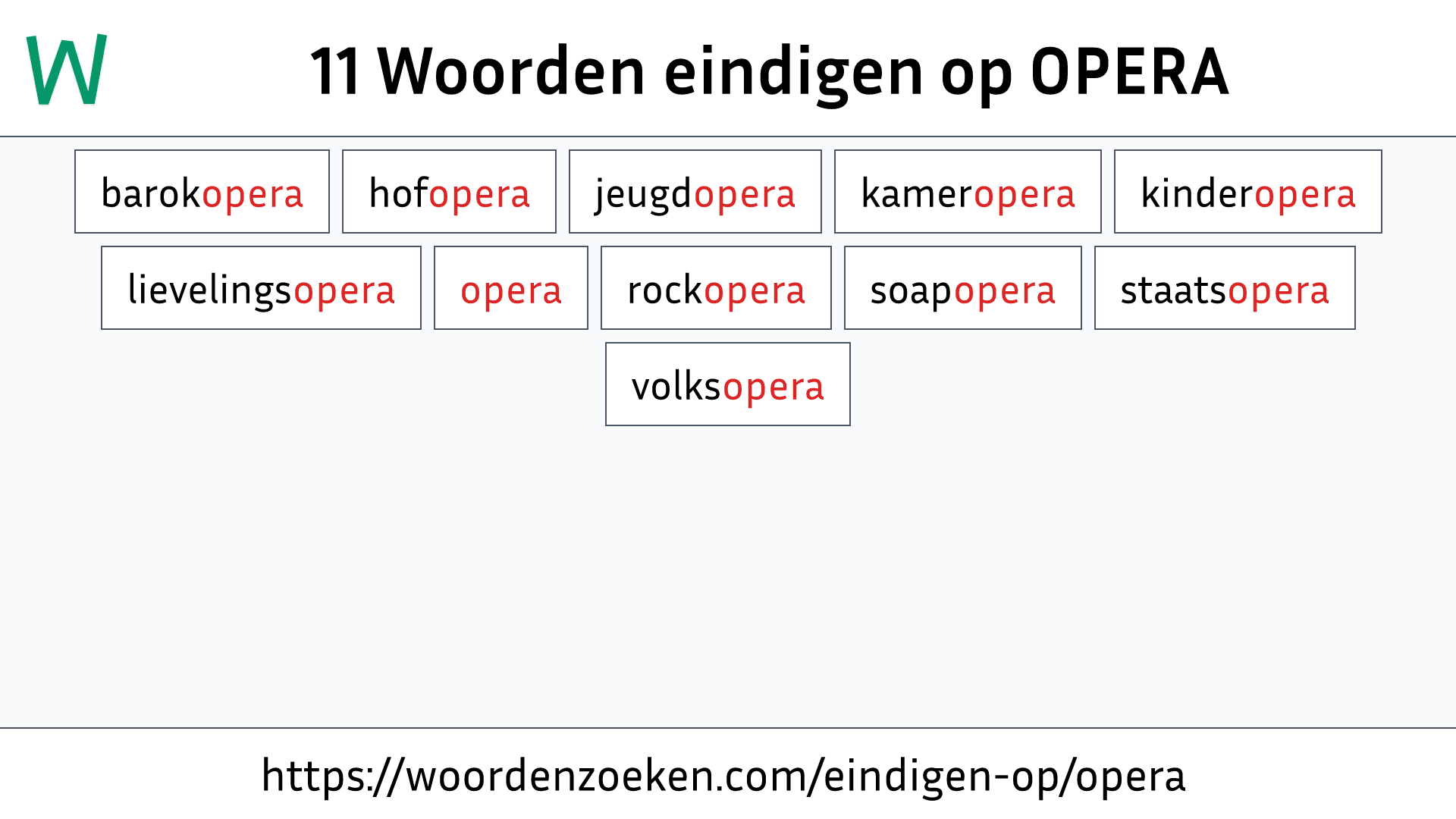 Woorden eindigen op OPERA