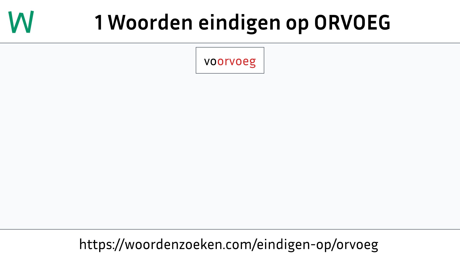 Woorden eindigen op ORVOEG