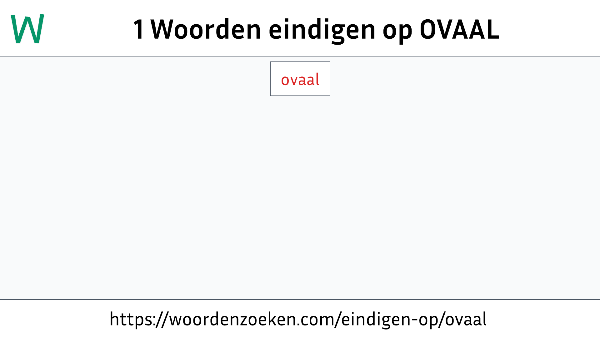 Woorden eindigen op OVAAL