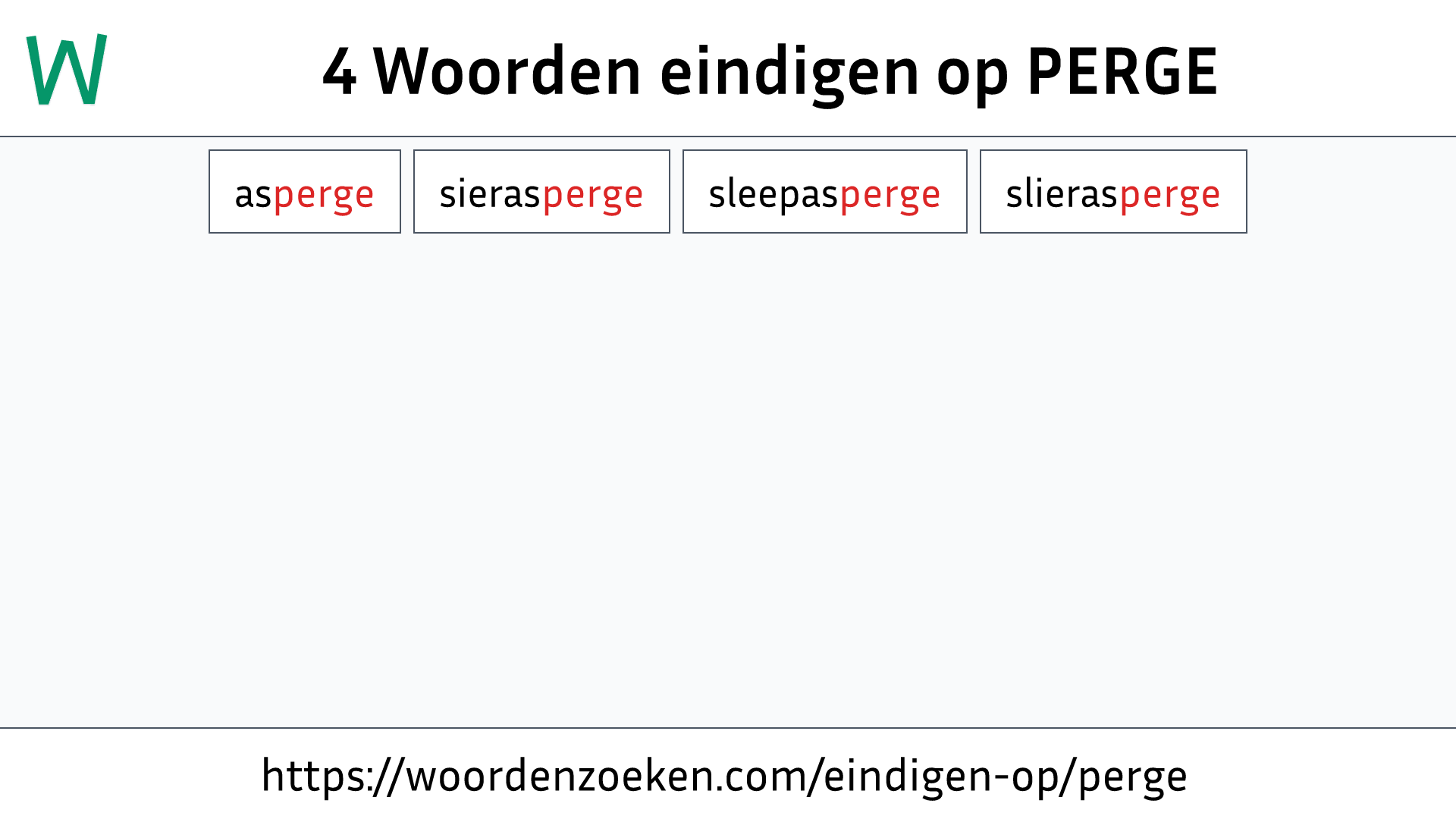 Woorden eindigen op PERGE