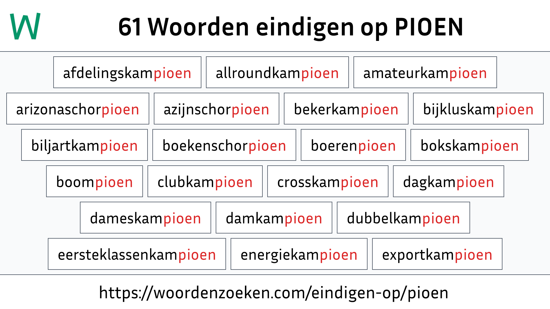 Woorden eindigen op PIOEN