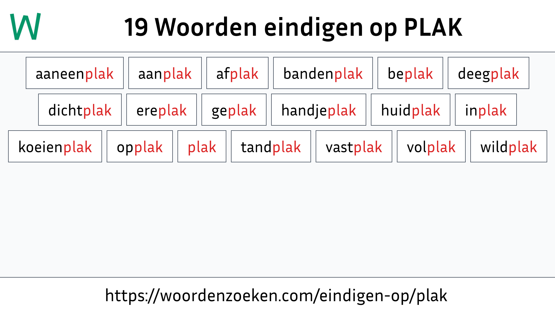 Woorden eindigen op PLAK