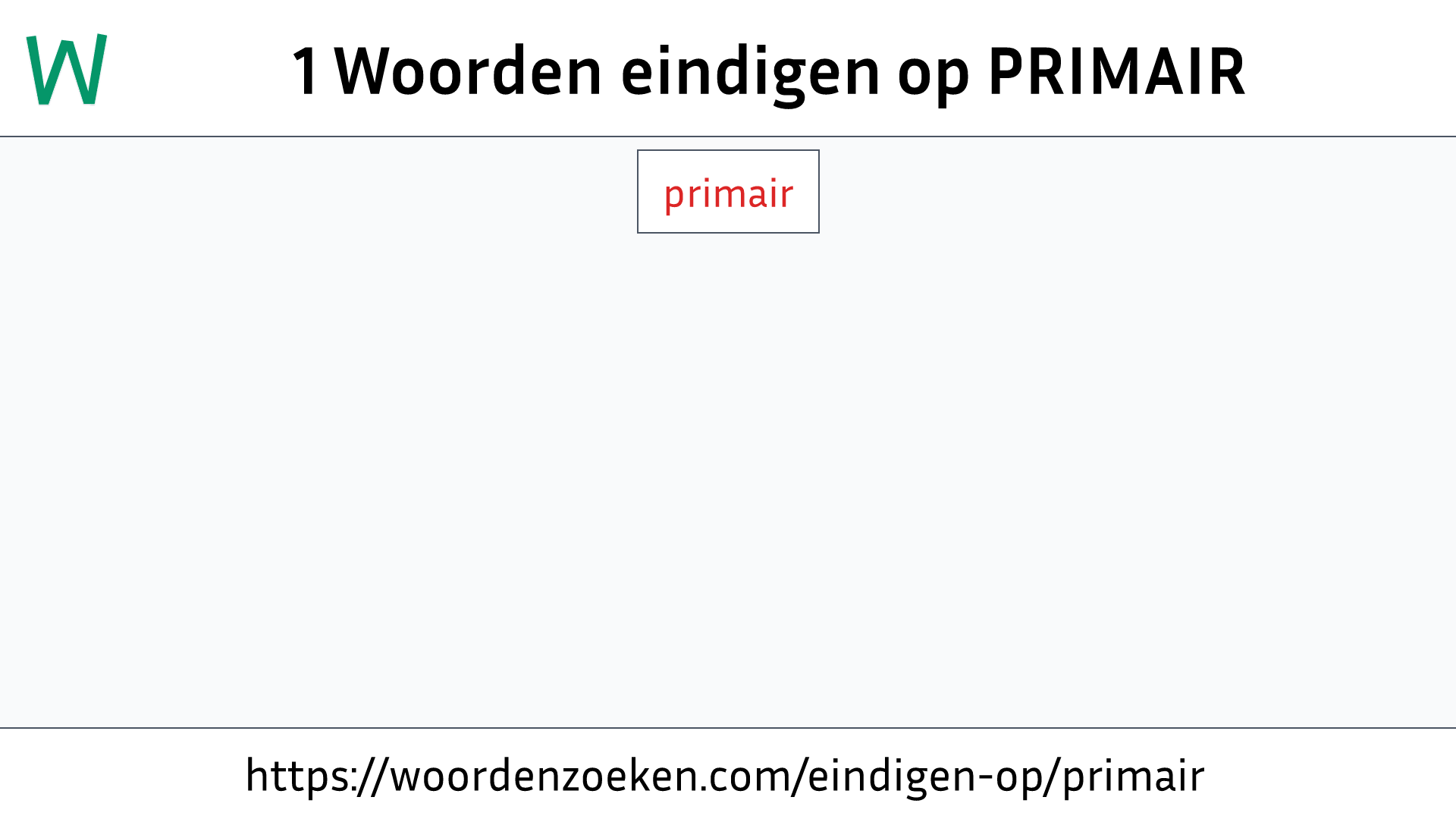 Woorden eindigen op PRIMAIR