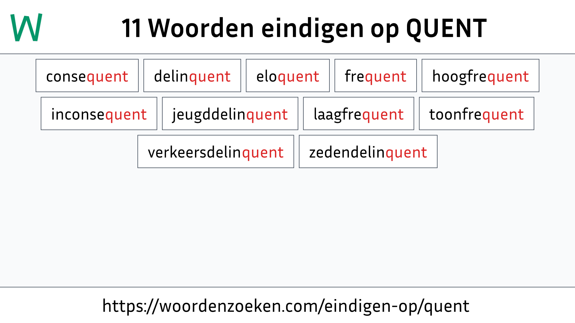 Woorden eindigen op QUENT