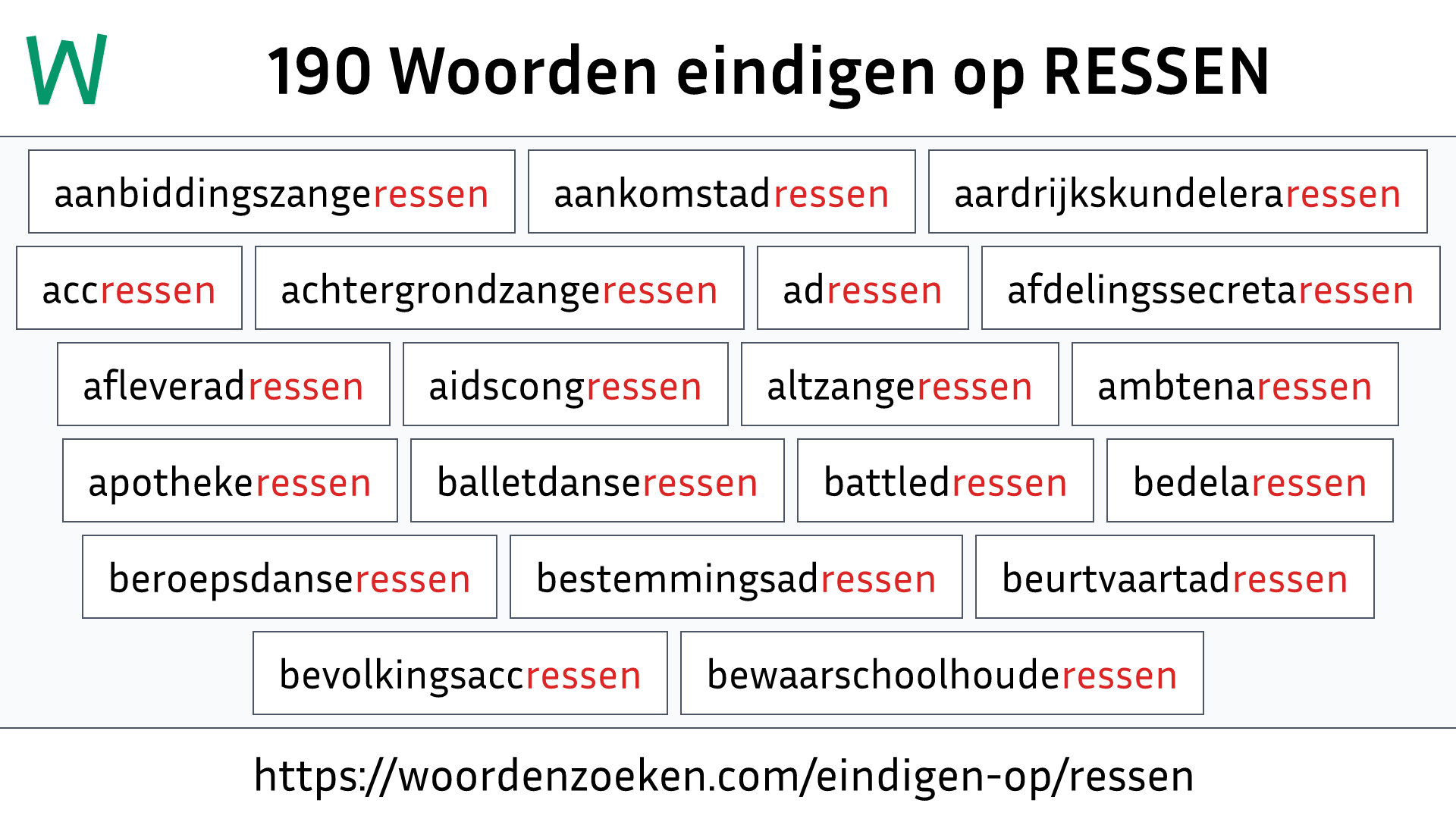 Woorden eindigen op RESSEN