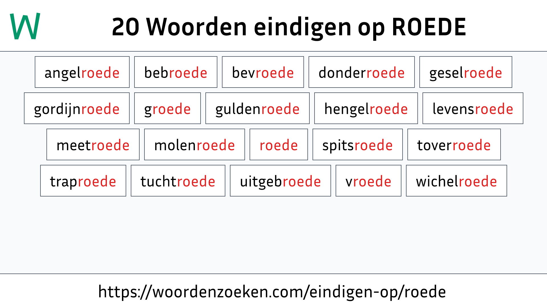 Woorden eindigen op ROEDE