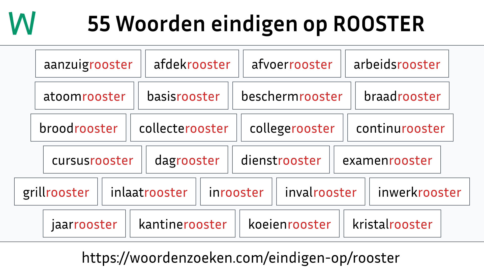 Woorden eindigen op ROOSTER