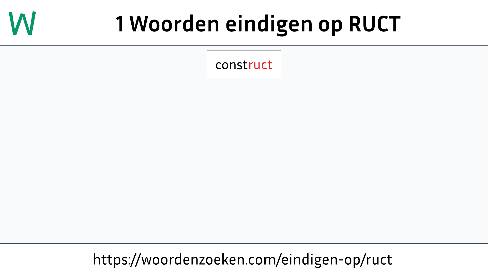 Woorden eindigen op RUCT