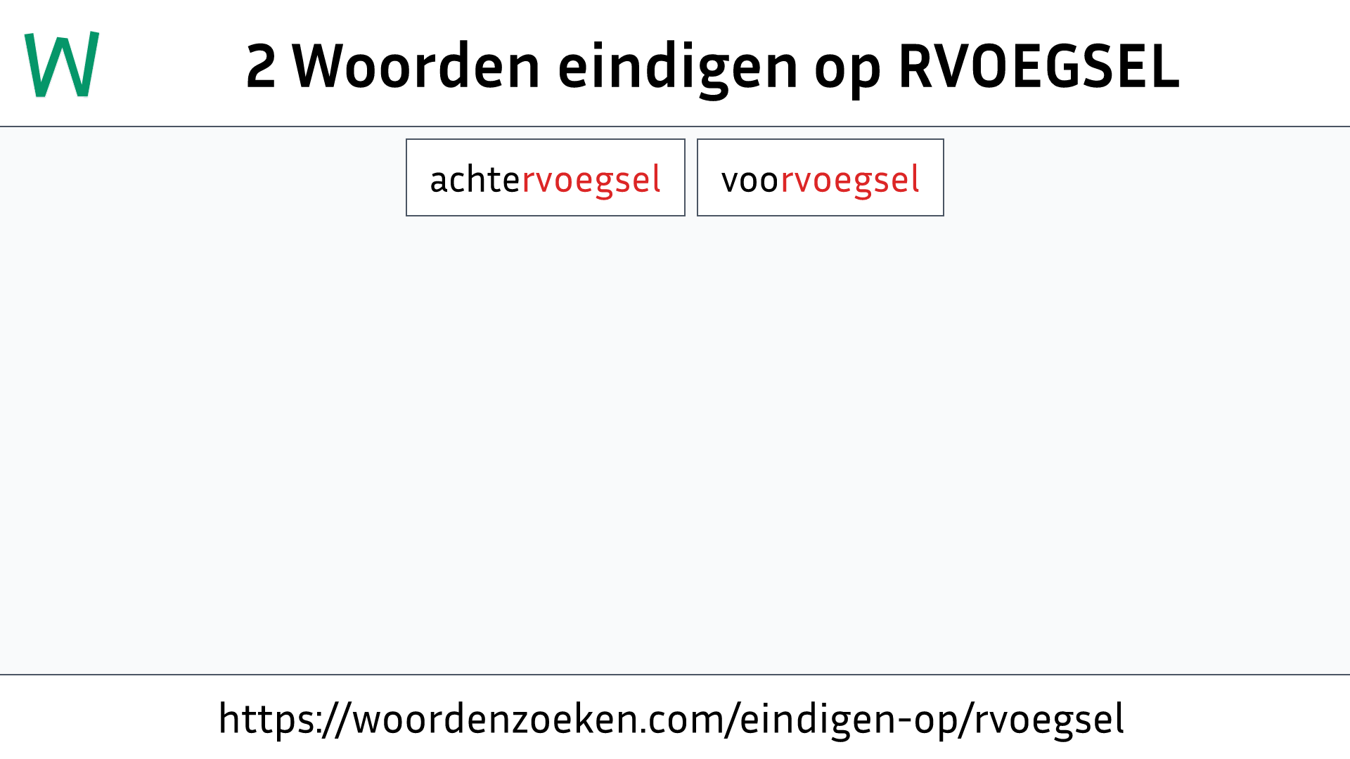 Woorden eindigen op RVOEGSEL