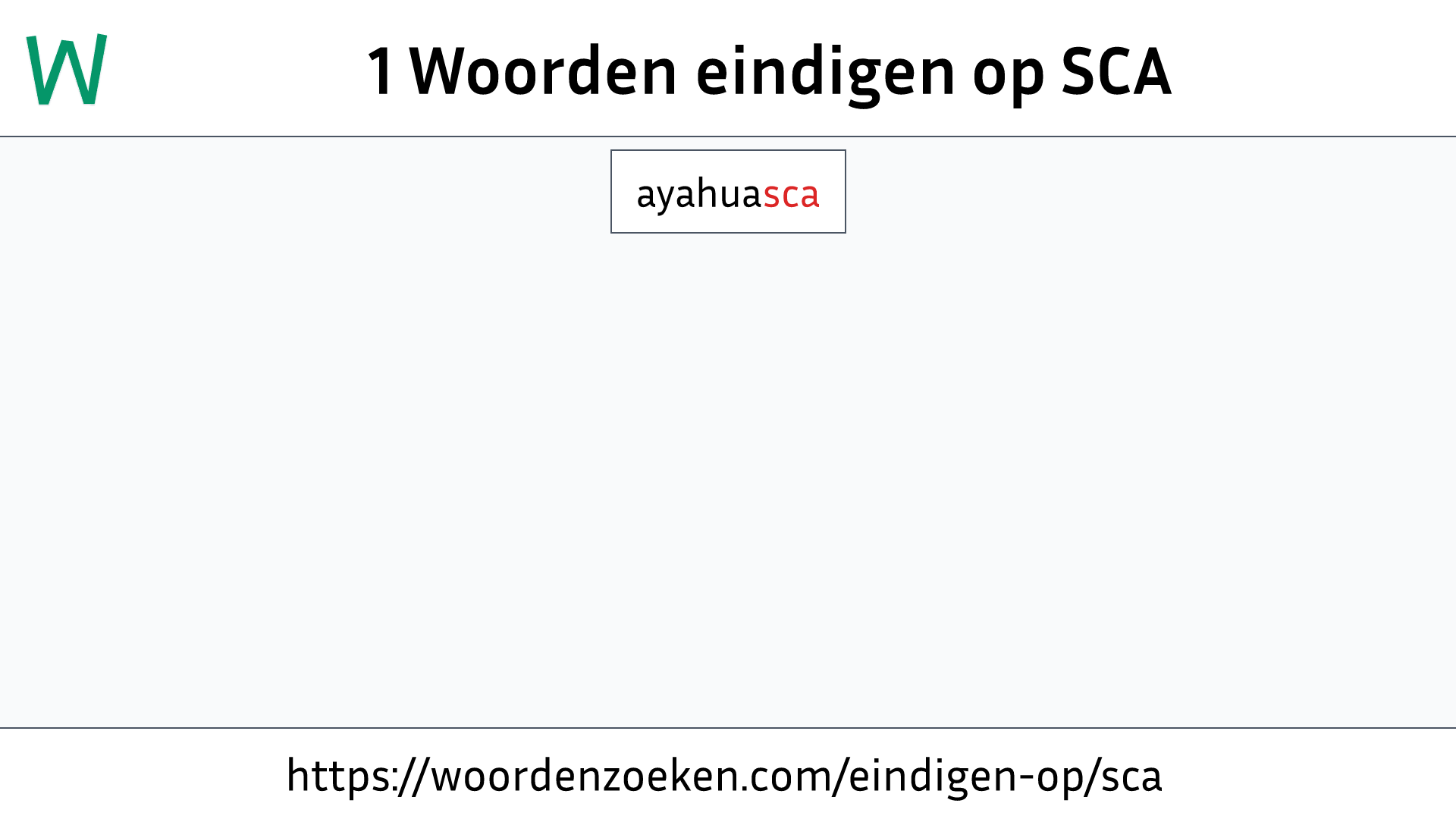 Woorden eindigen op SCA