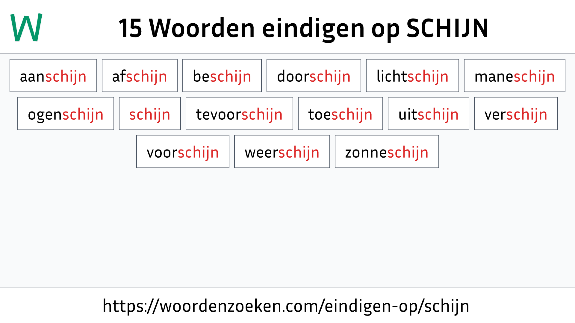 Woorden eindigen op SCHIJN