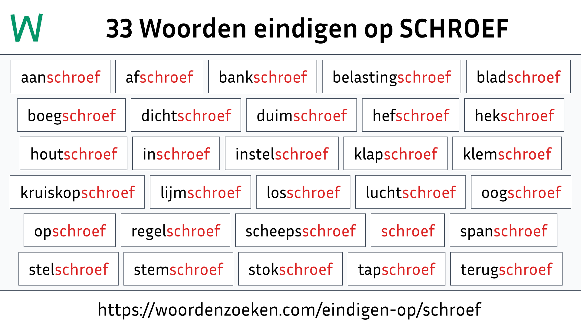 Woorden eindigen op SCHROEF