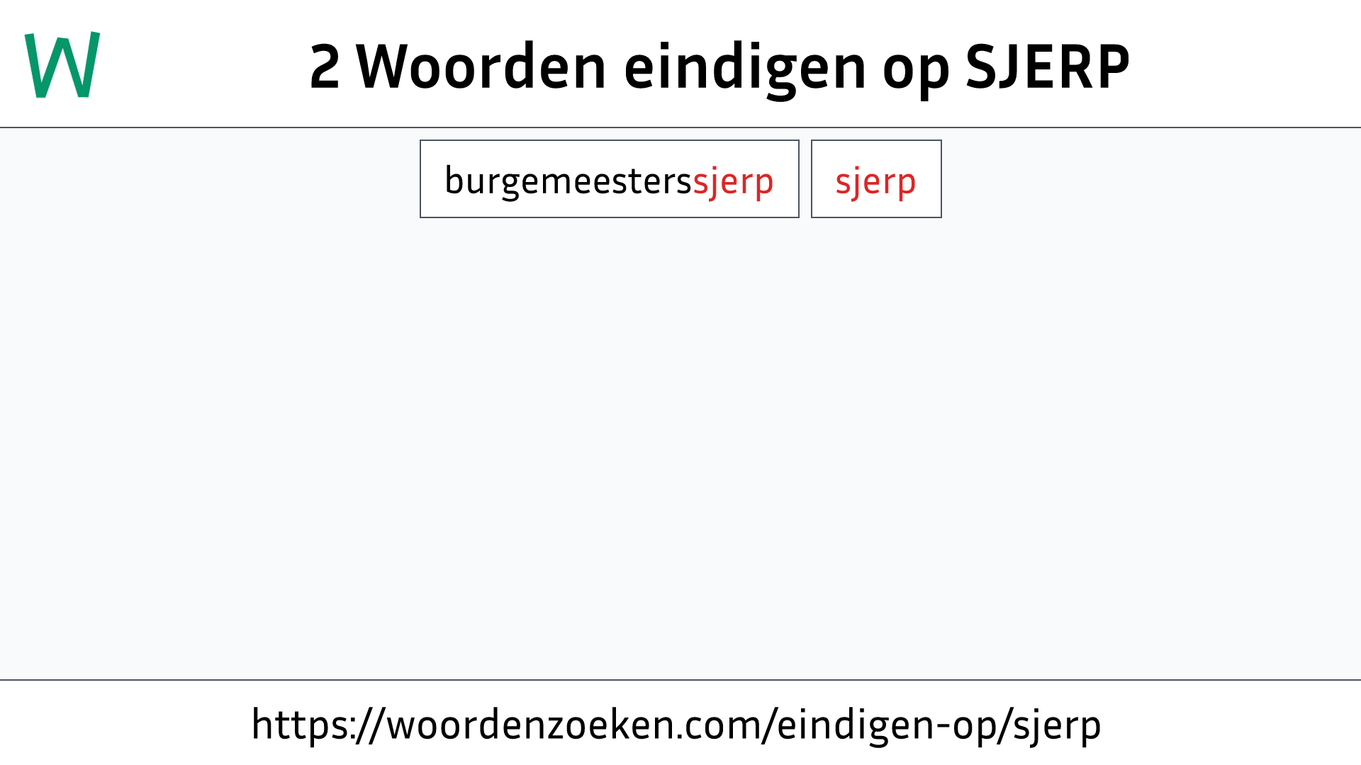 Woorden eindigen op SJERP