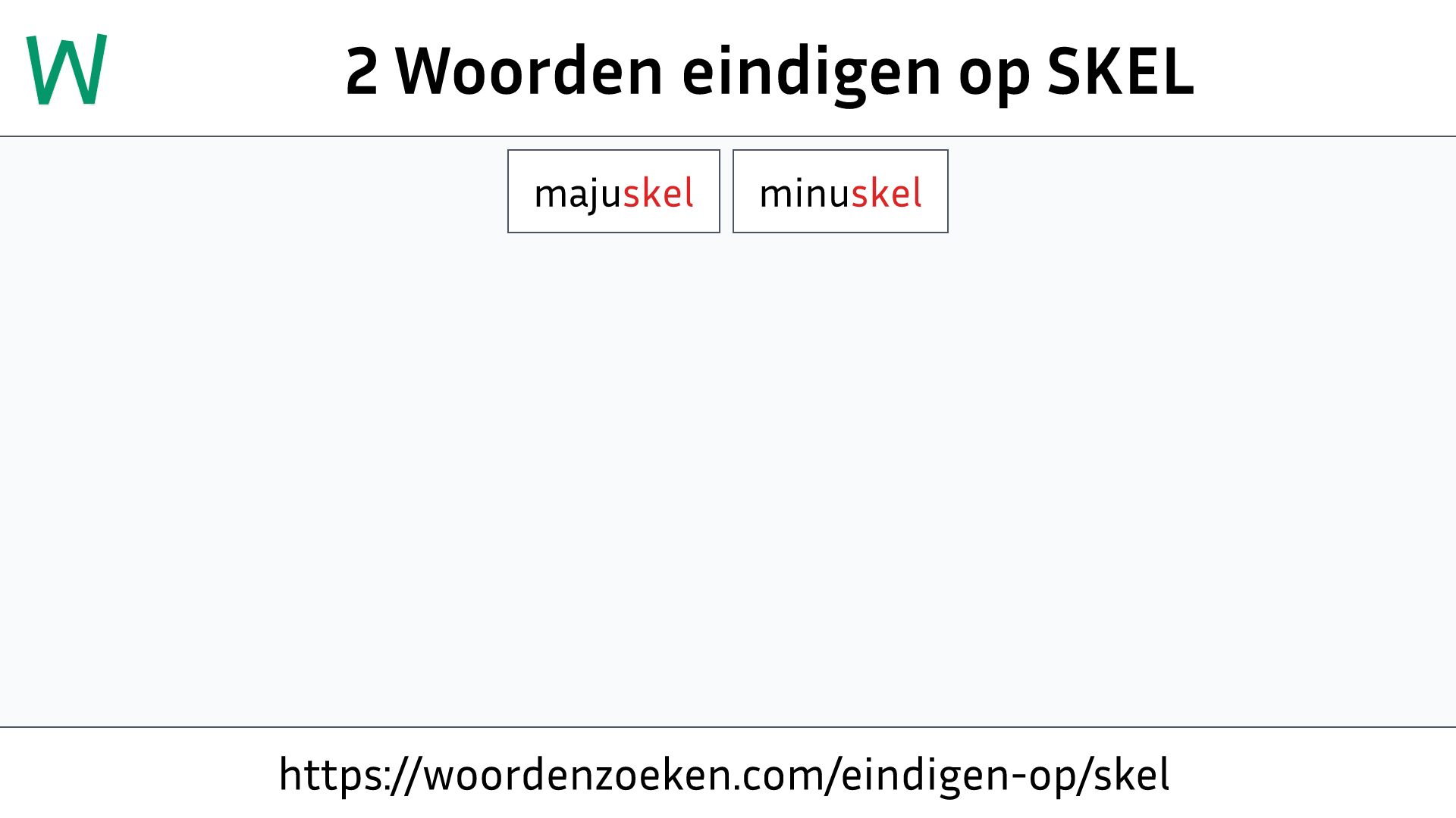 Woorden eindigen op SKEL