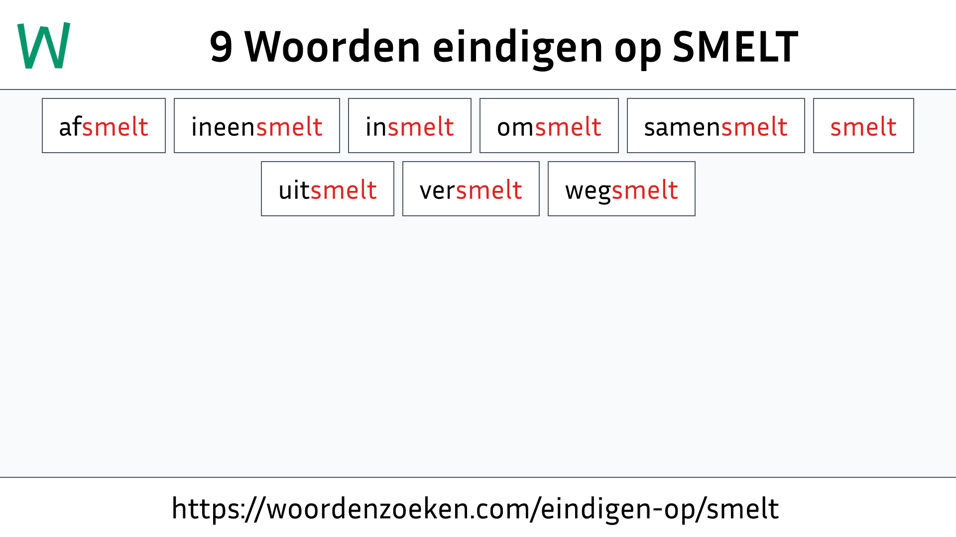 Woorden eindigen op SMELT