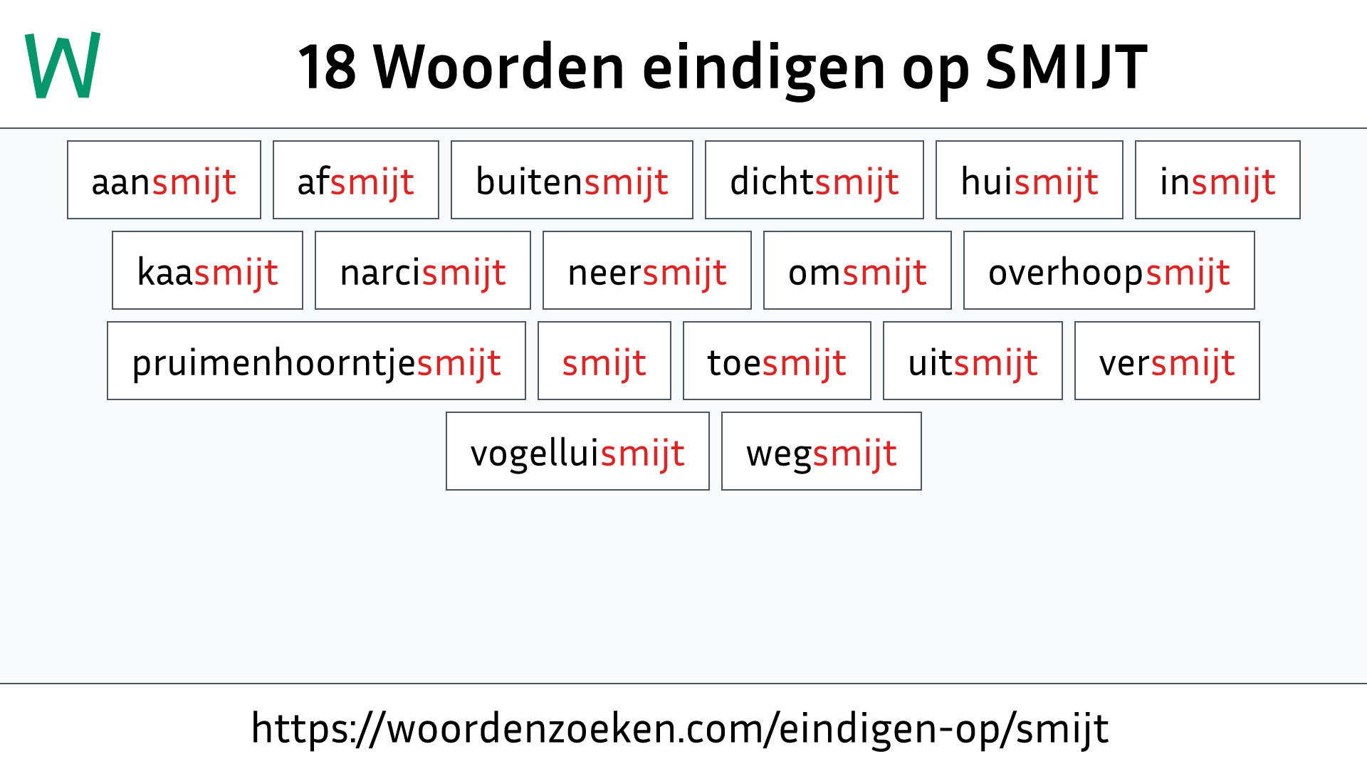 Woorden eindigen op SMIJT