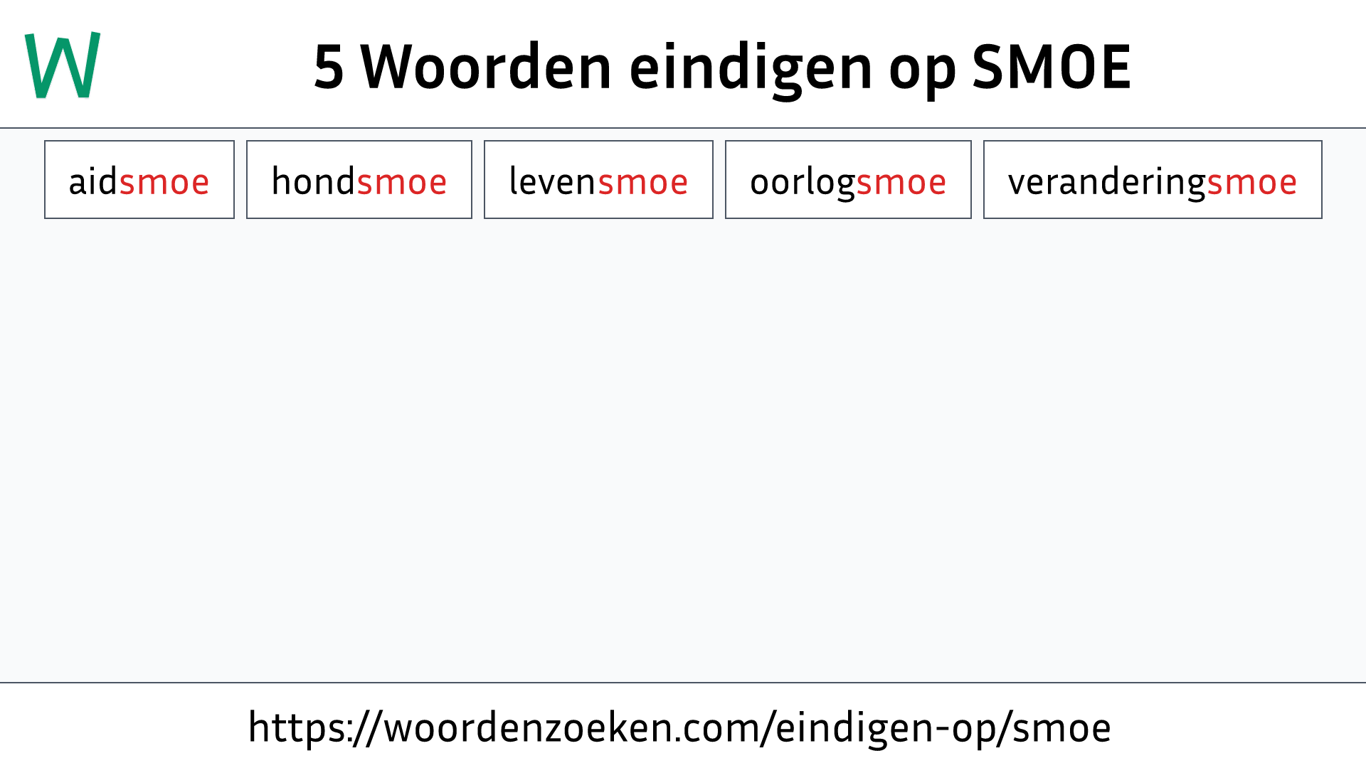 Woorden eindigen op SMOE