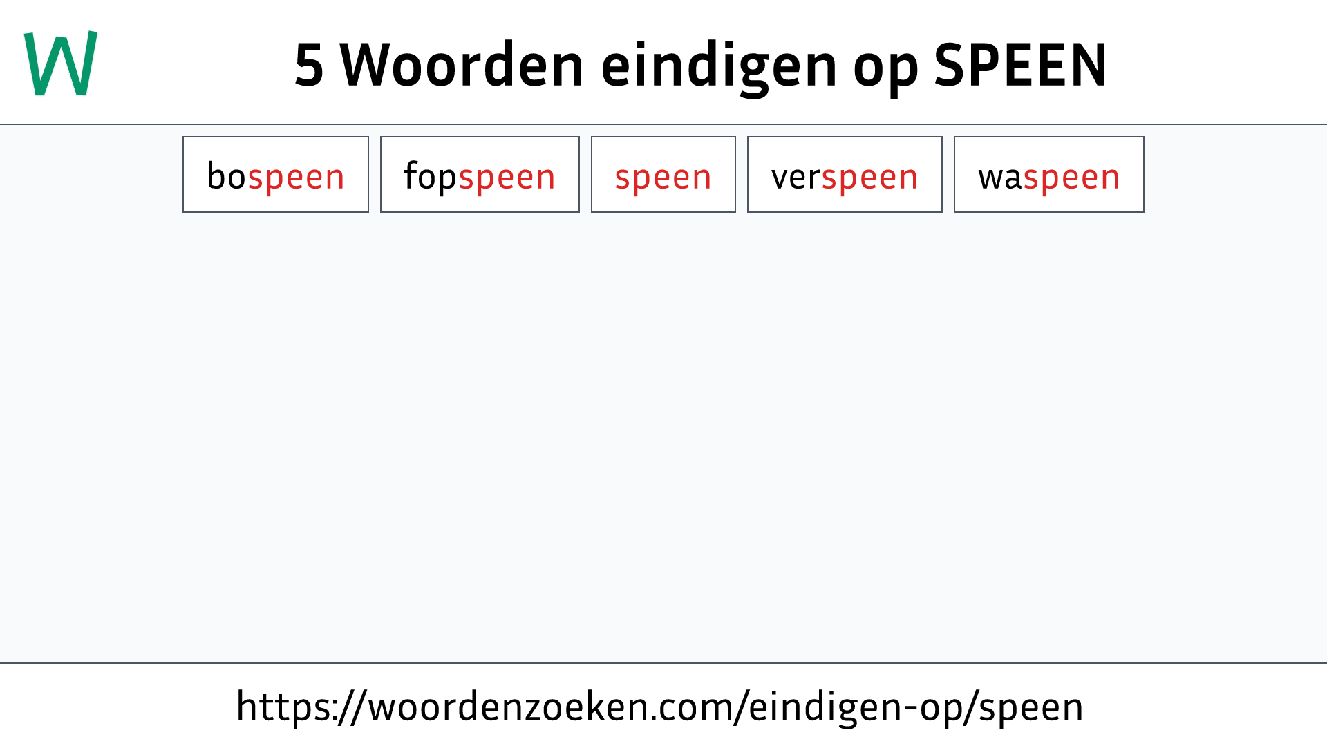 Woorden eindigen op SPEEN
