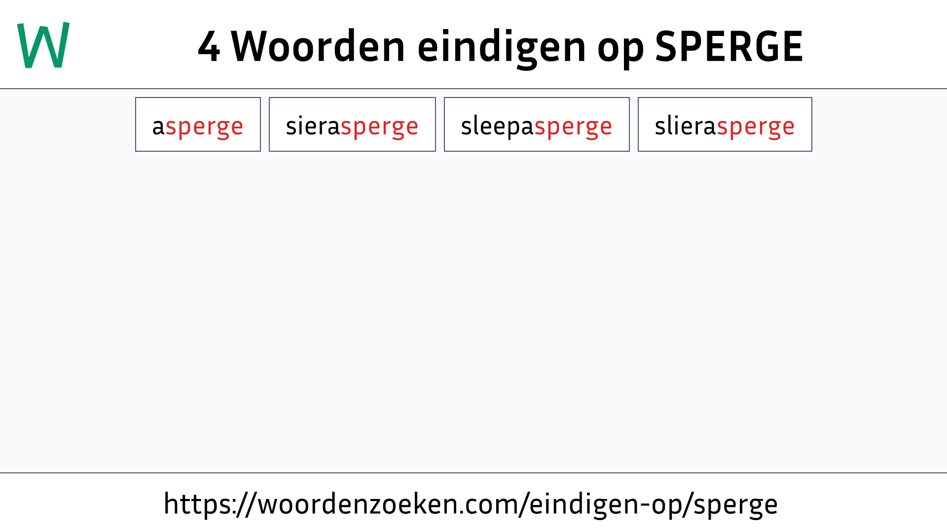 Woorden eindigen op SPERGE
