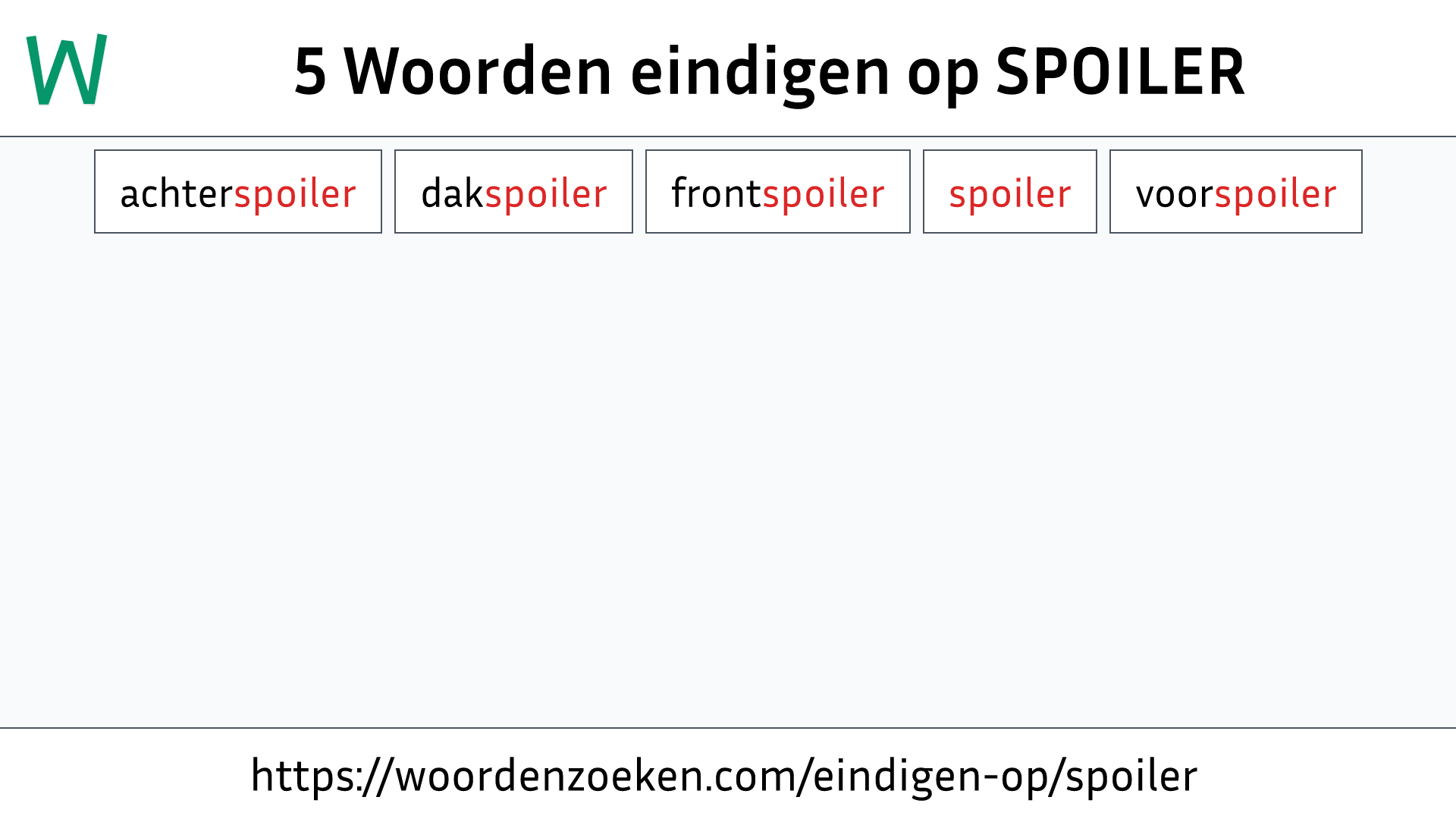 Woorden eindigen op SPOILER