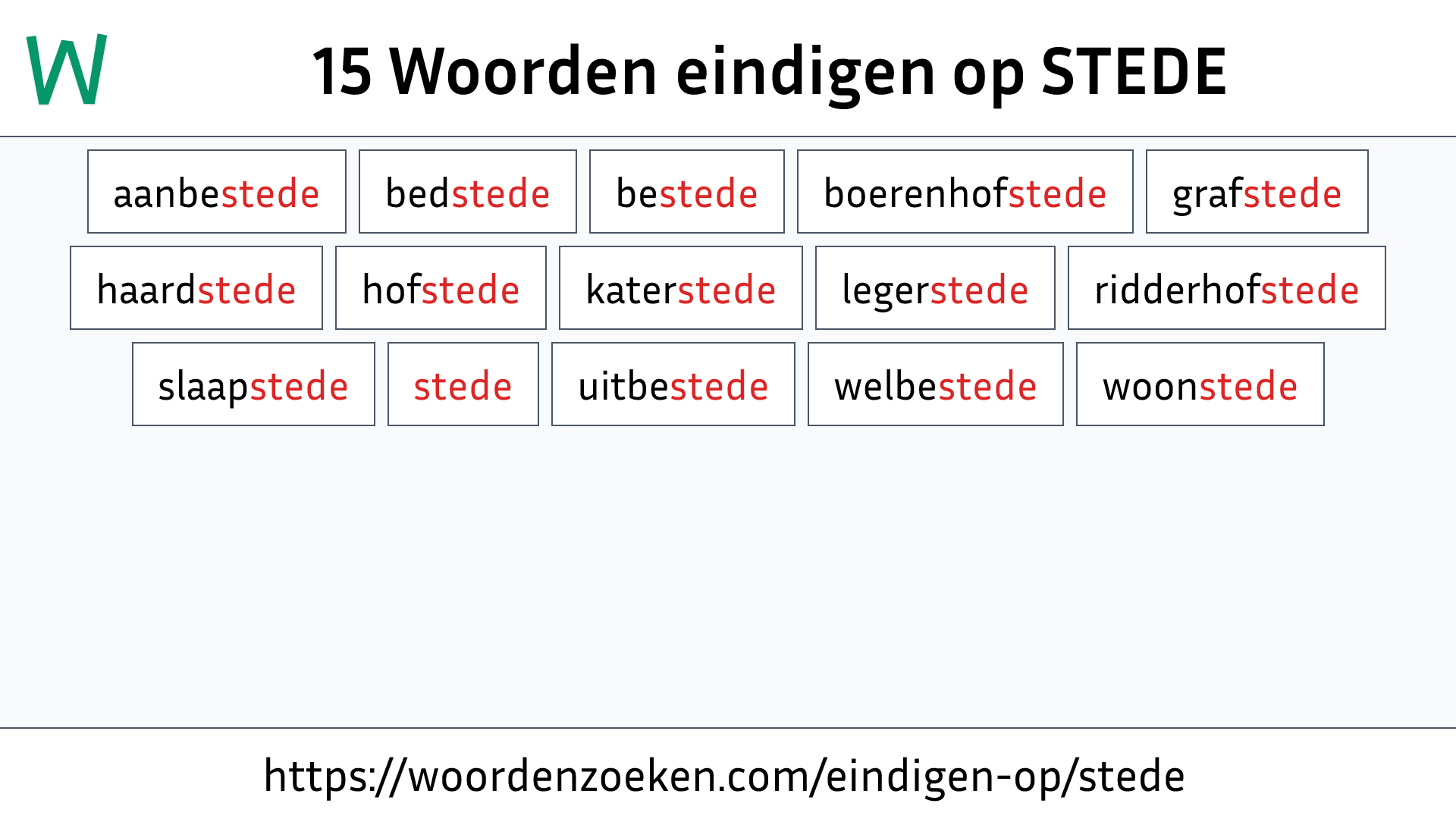 Woorden eindigen op STEDE