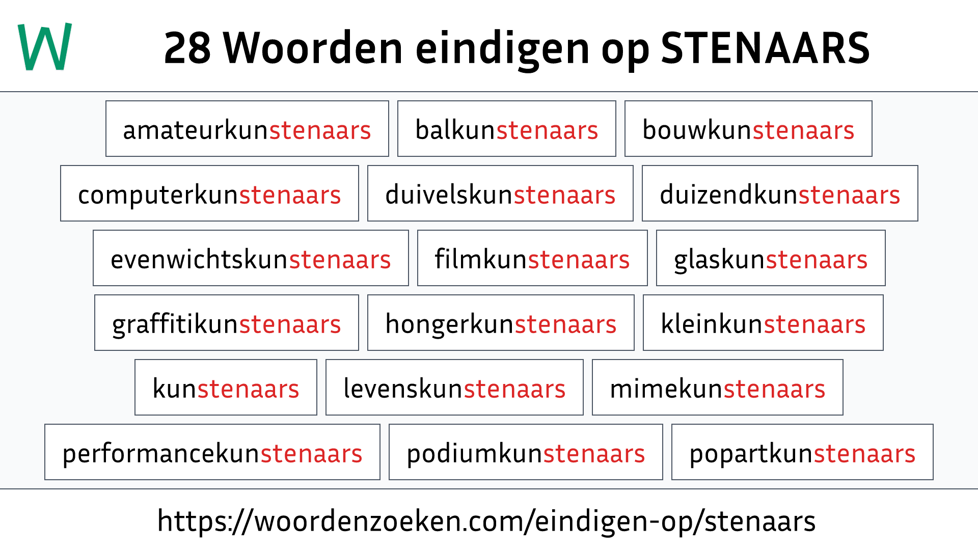 Woorden eindigen op STENAARS