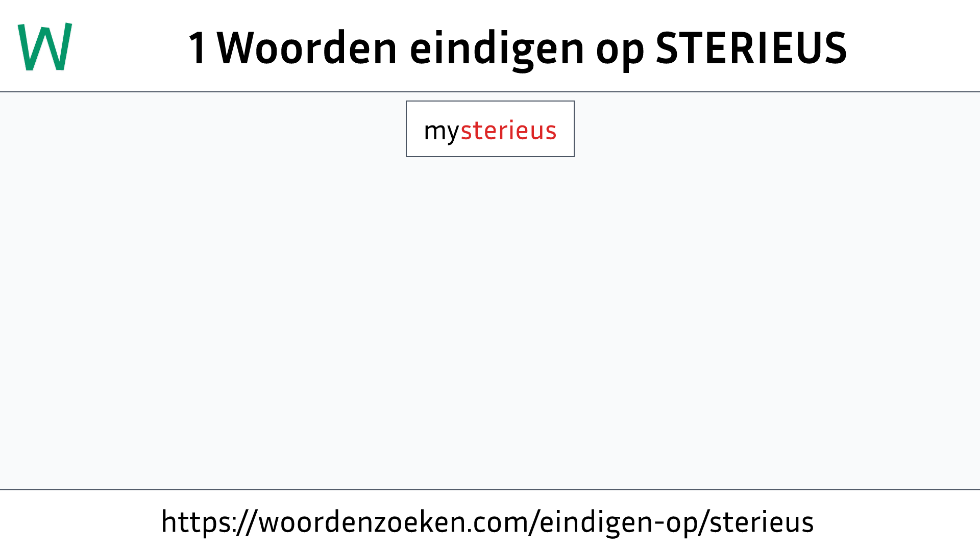 Woorden eindigen op STERIEUS