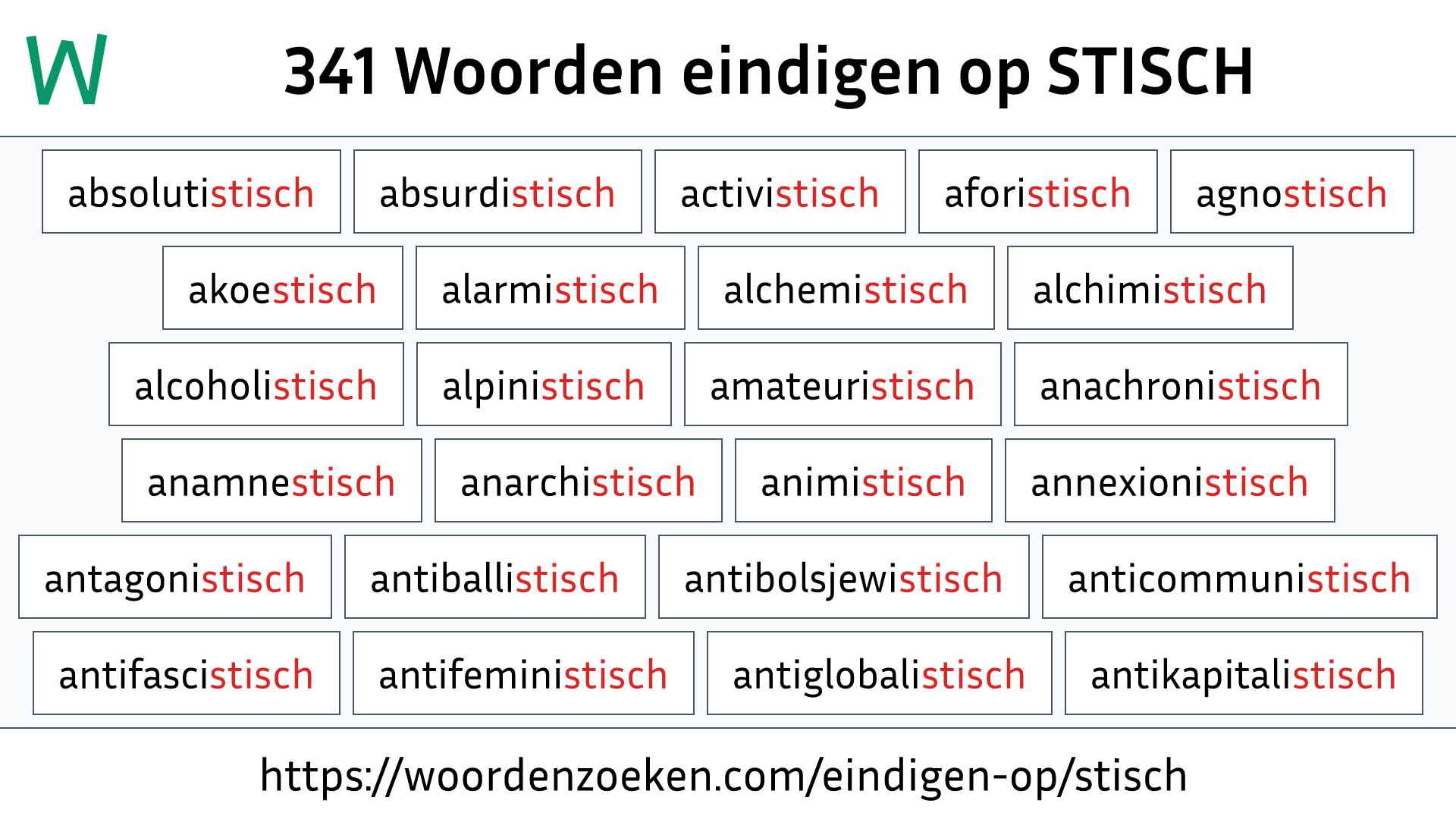 Woorden eindigen op STISCH