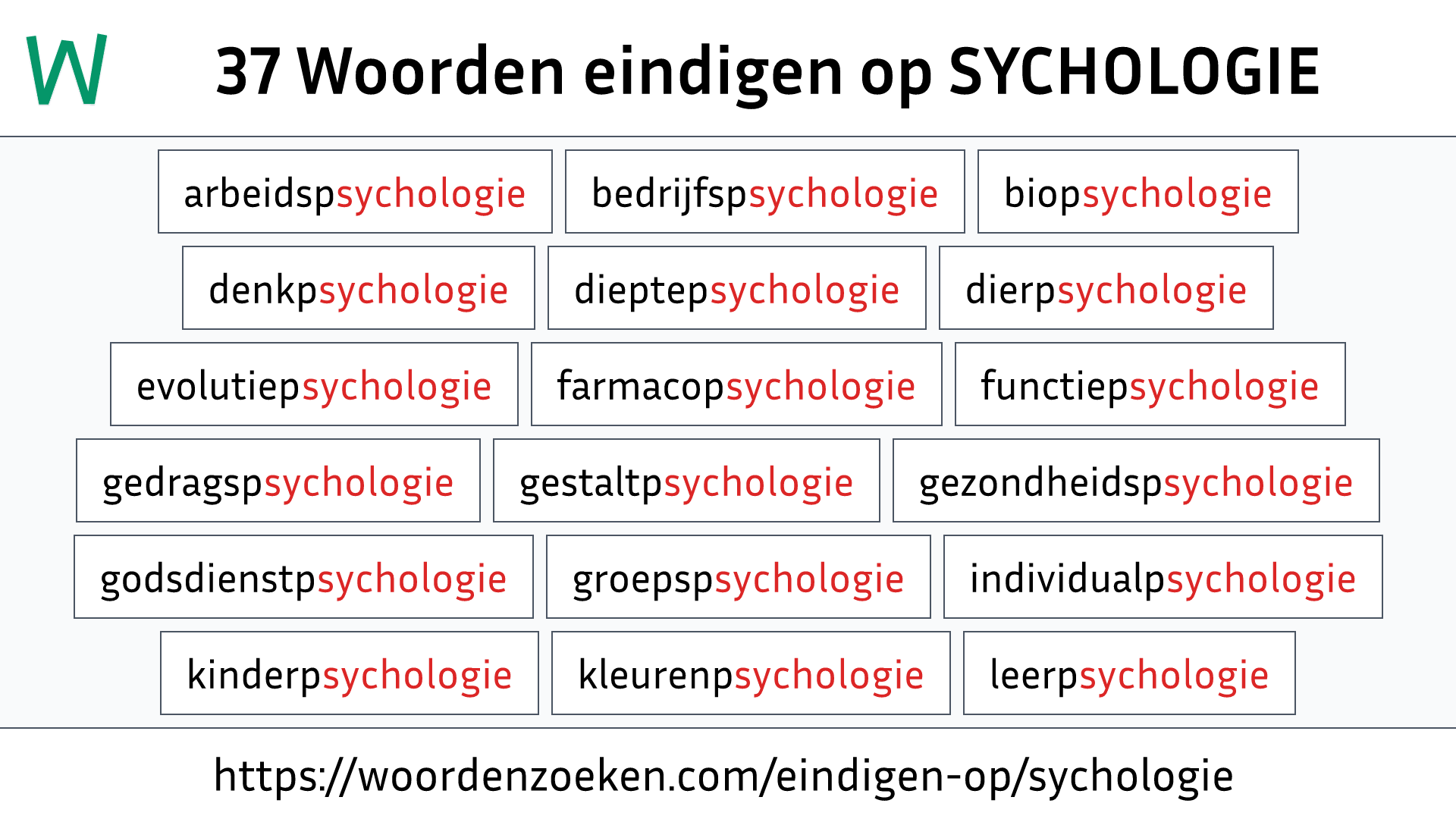 Woorden eindigen op SYCHOLOGIE