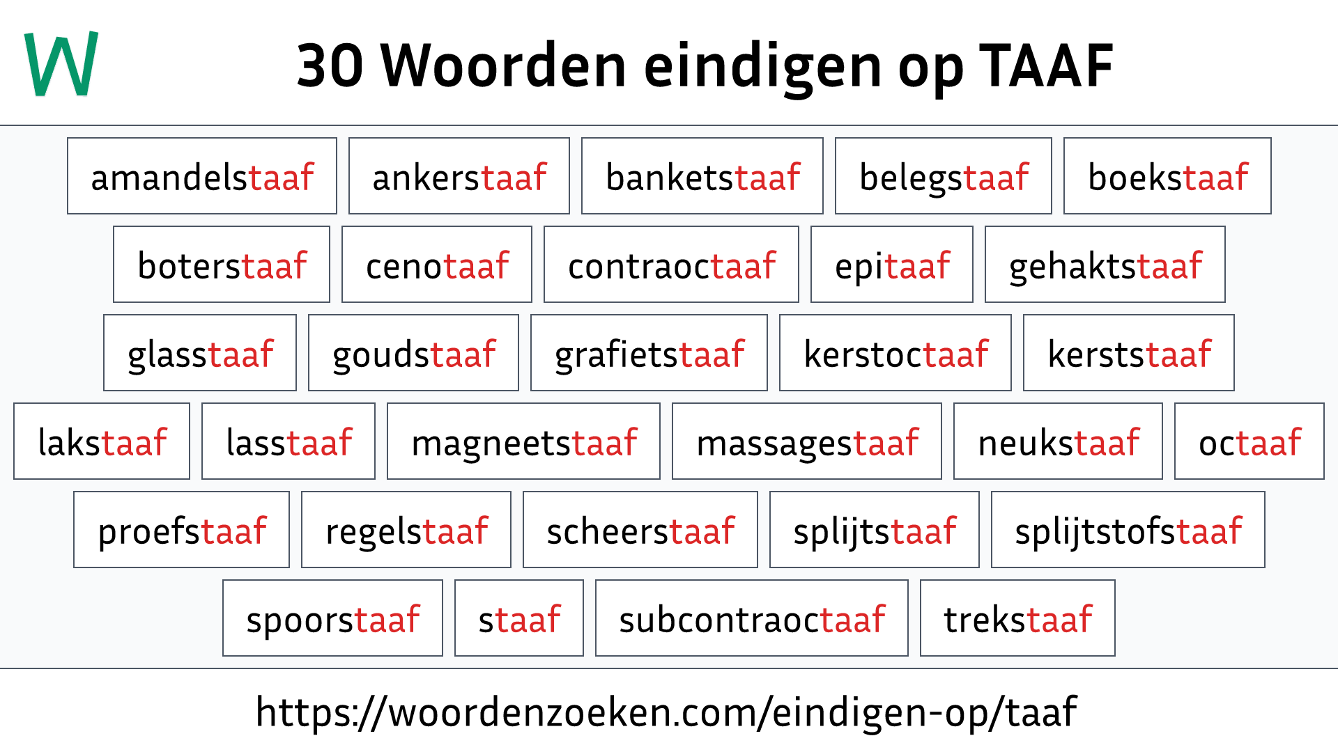 Woorden eindigen op TAAF