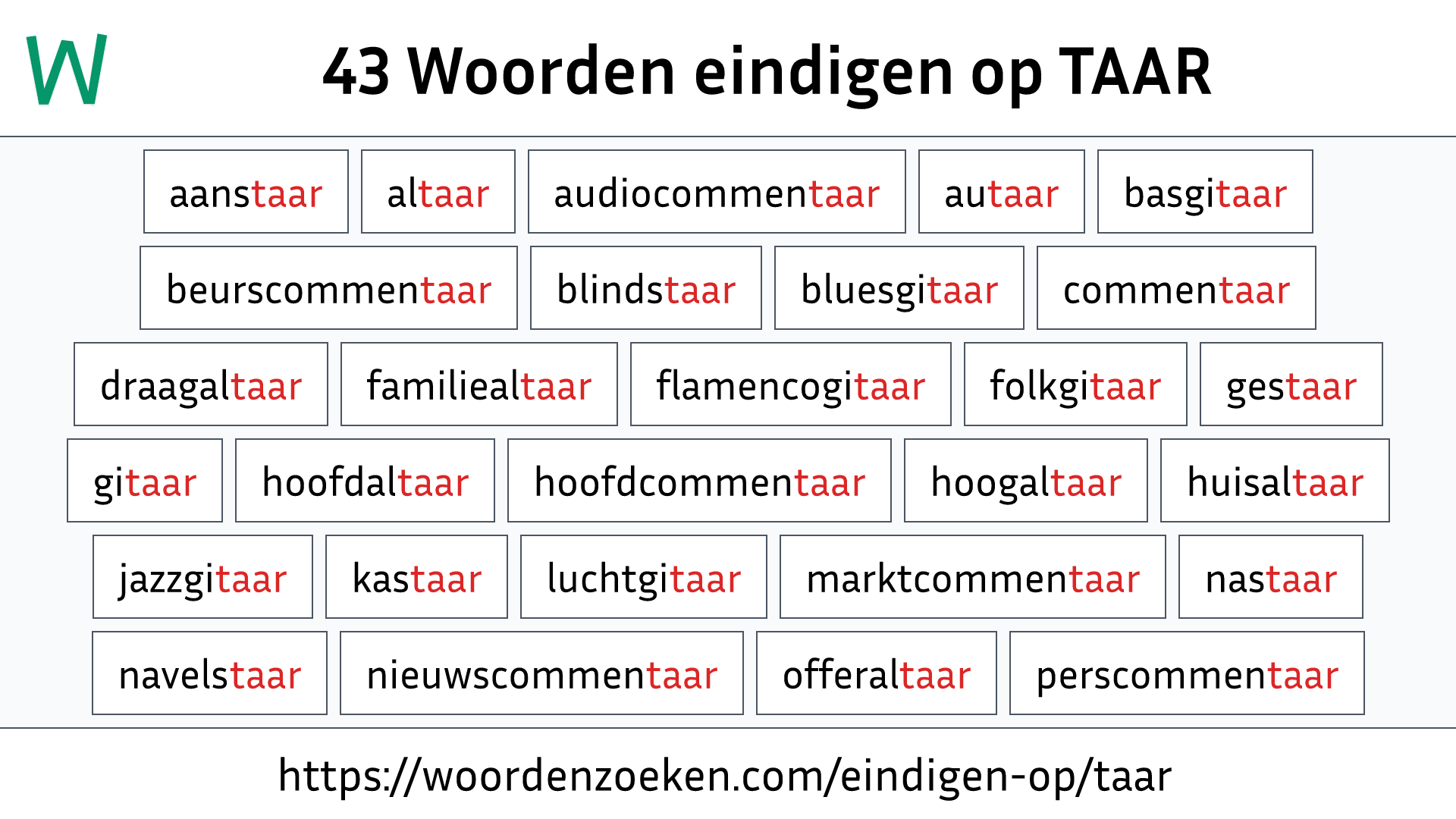 Woorden eindigen op TAAR