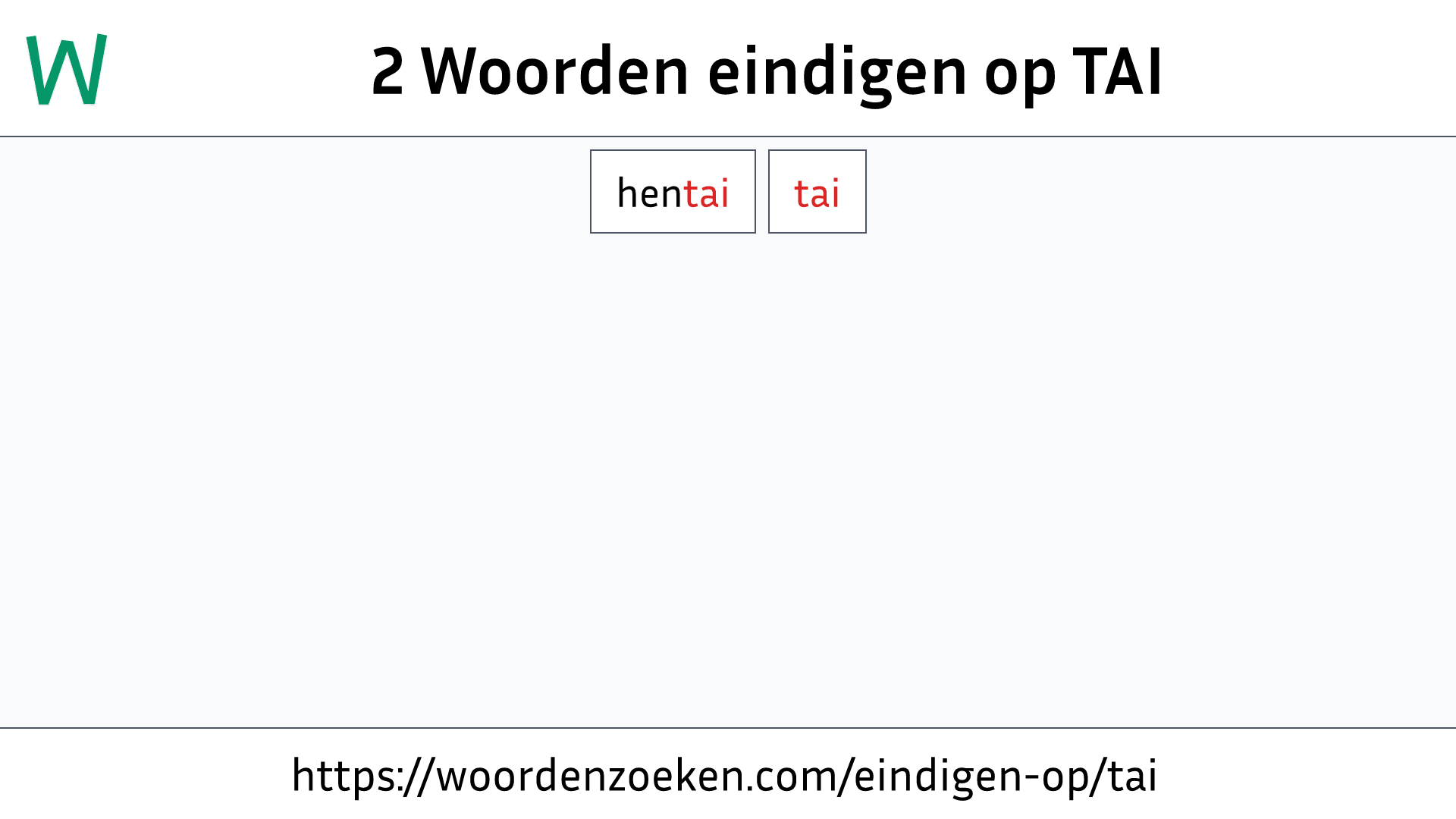 Woorden eindigen op TAI