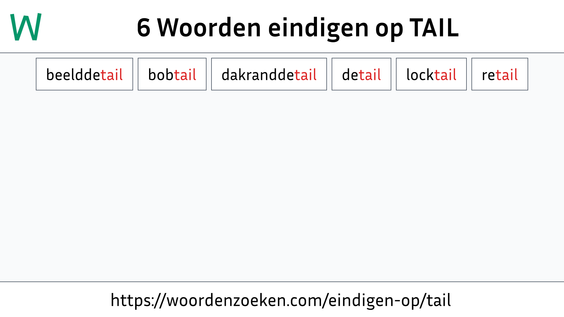 Woorden eindigen op TAIL