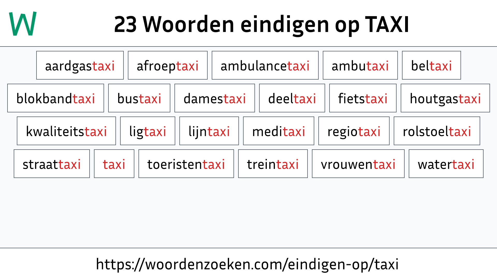 Woorden eindigen op TAXI