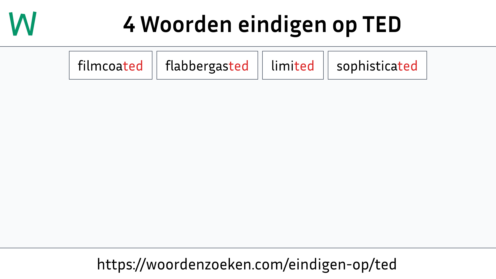 Woorden eindigen op TED