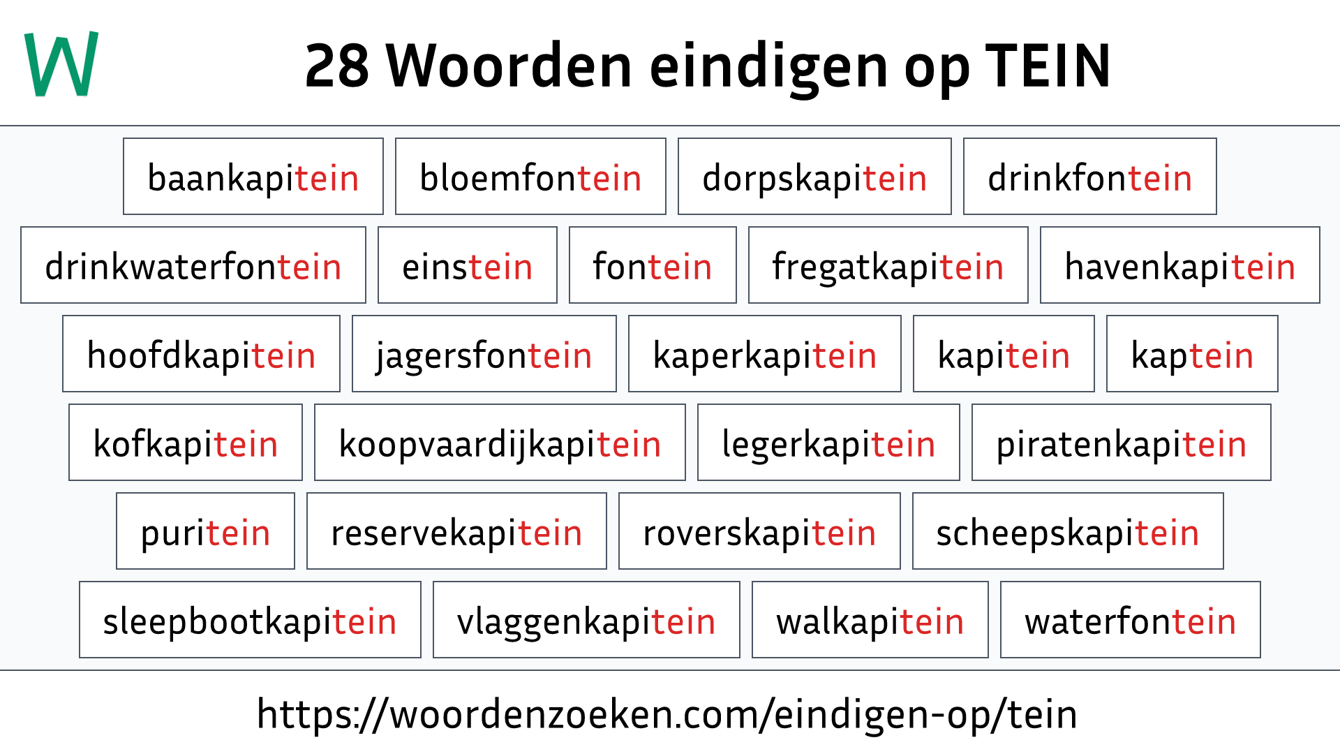 Woorden eindigen op TEIN