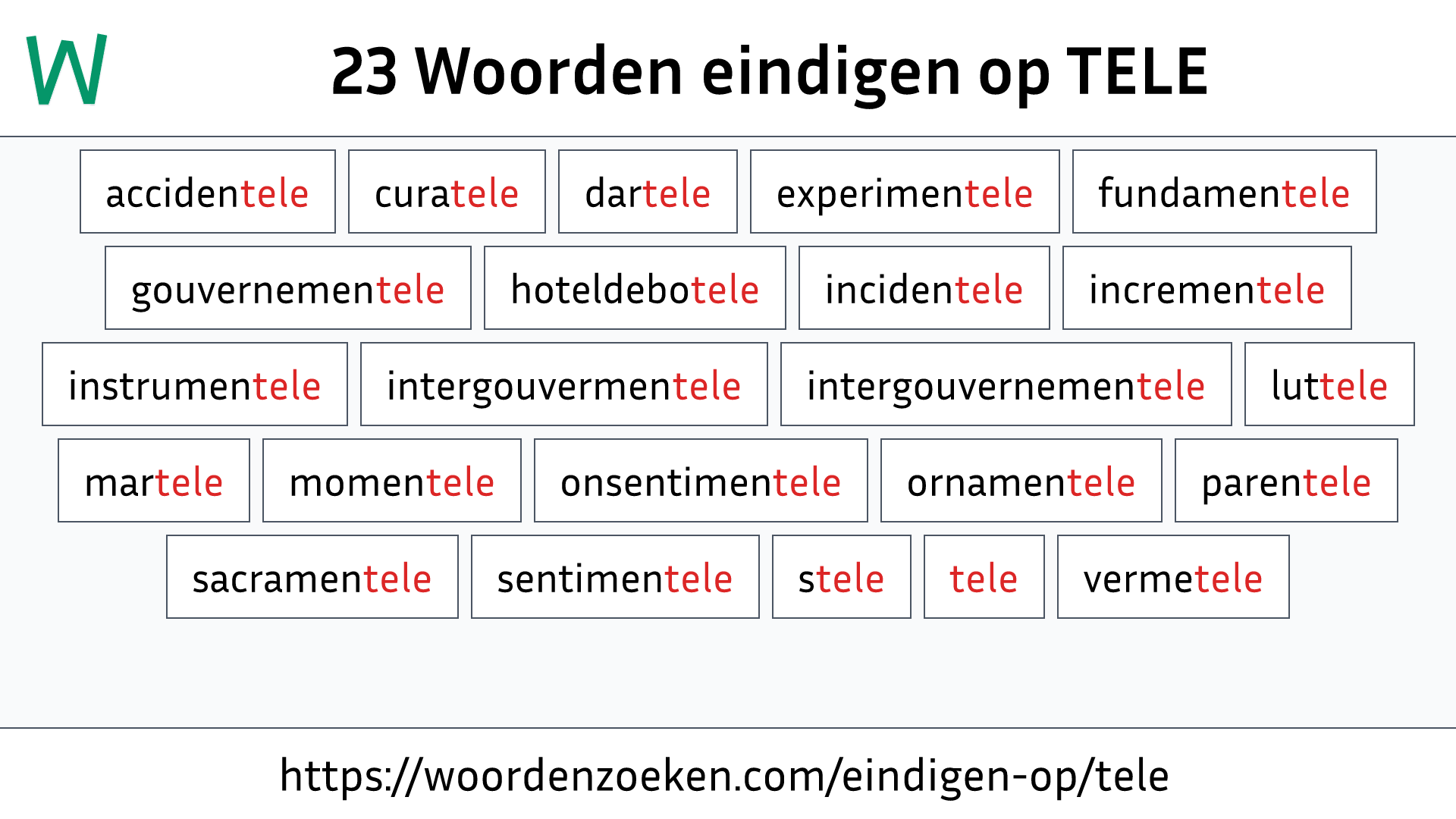 Woorden eindigen op TELE