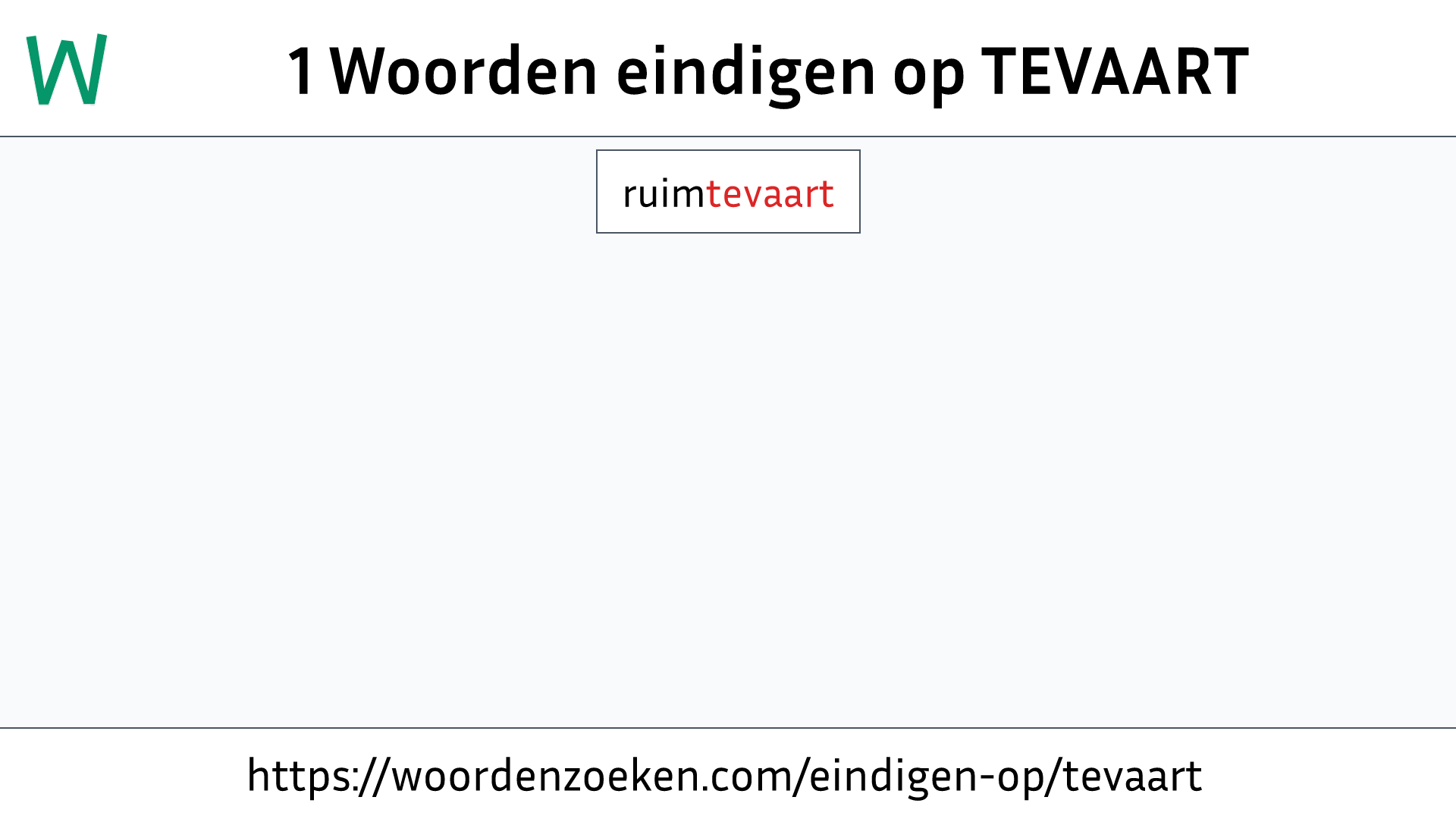 Woorden eindigen op TEVAART