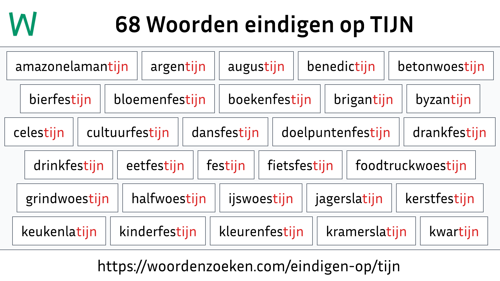 Woorden eindigen op TIJN