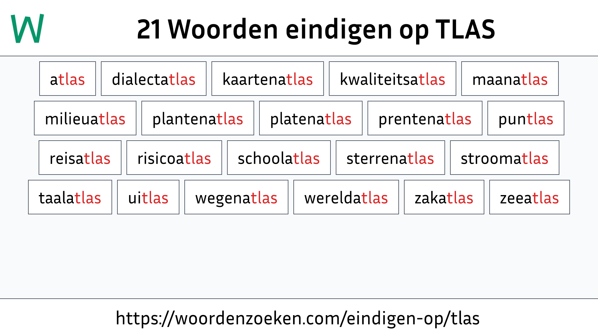 Woorden eindigen op TLAS