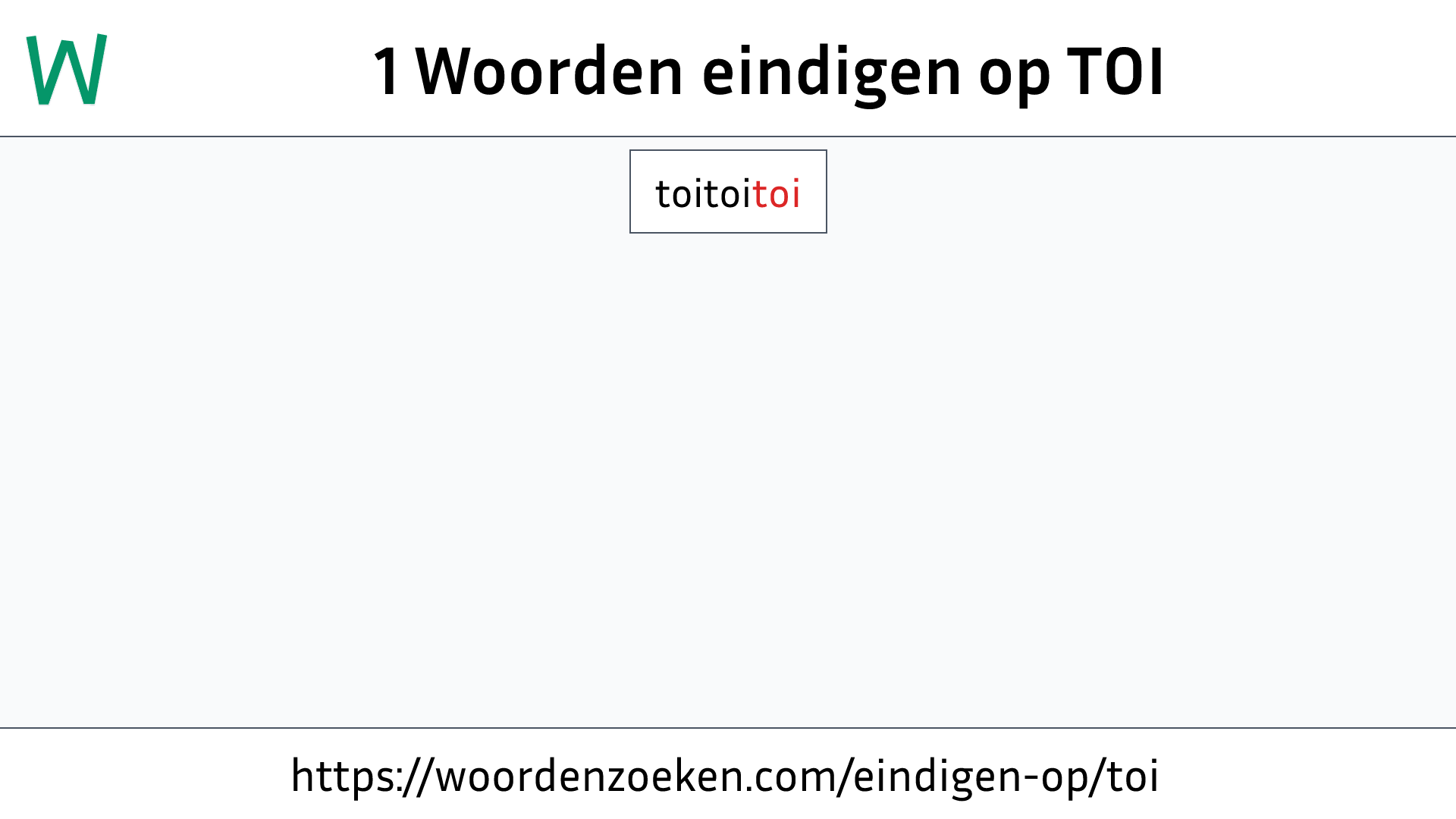 Woorden eindigen op TOI